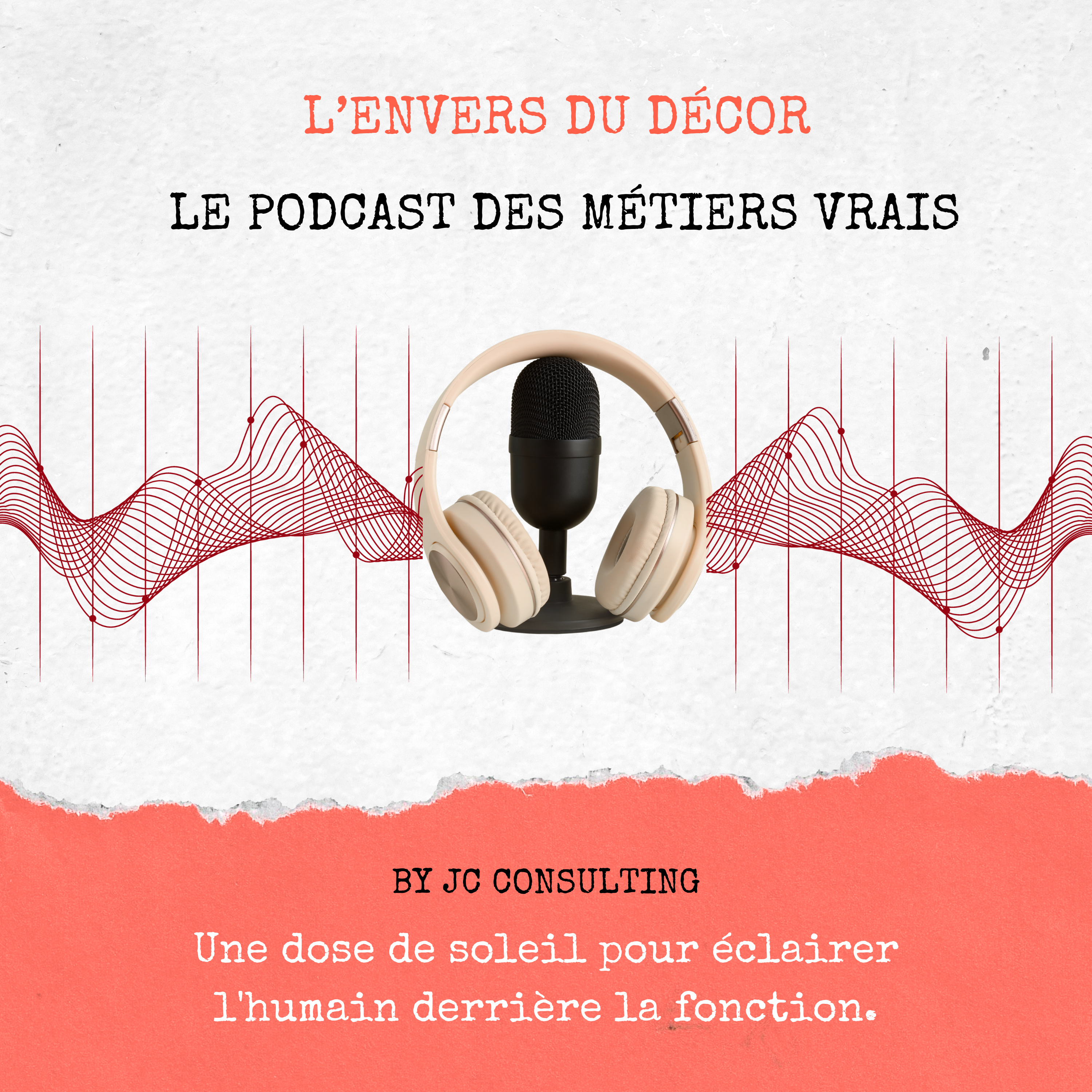 Illustration du podcast L'envers du décor, le podcast des métiers vrais