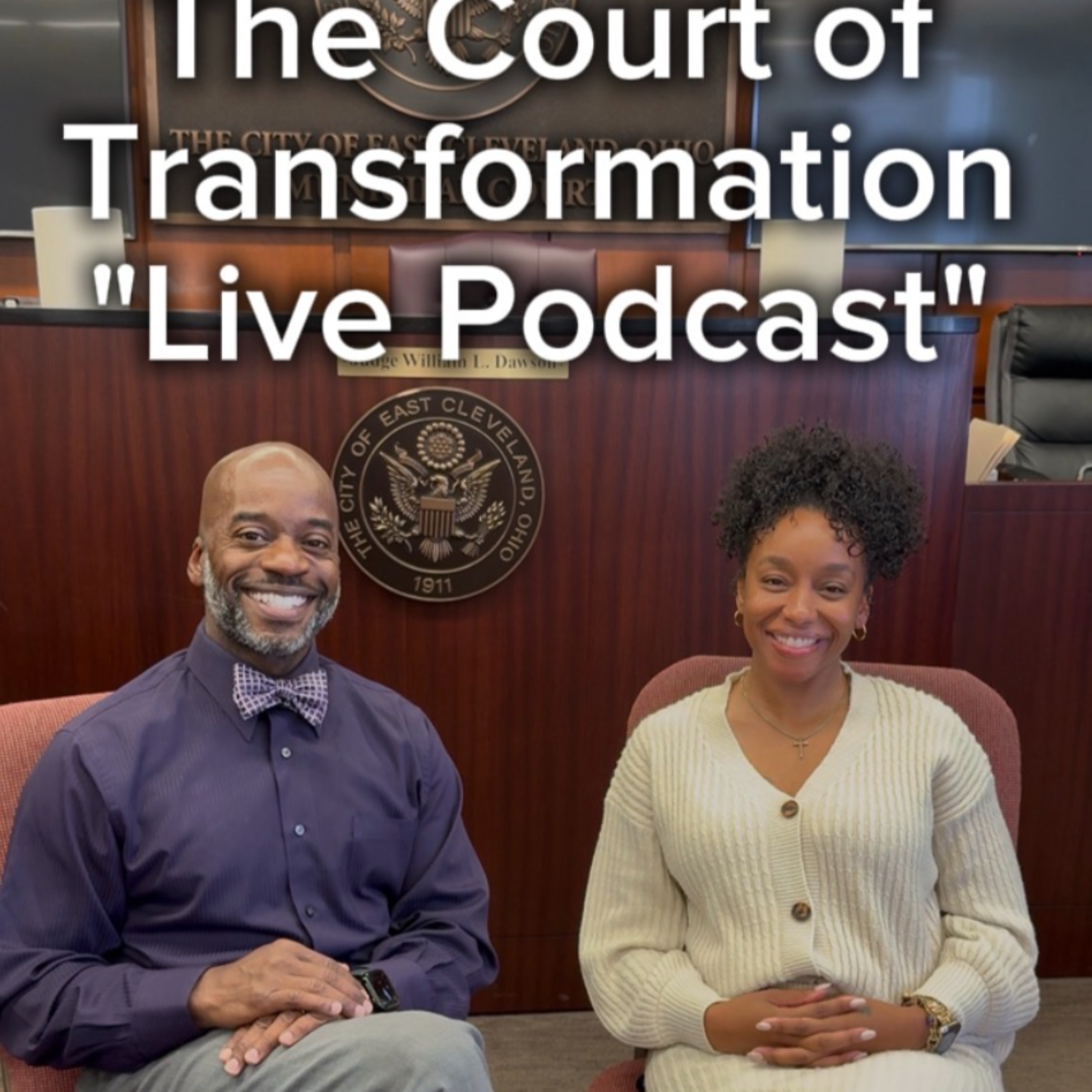 The Court of Transformation w/ The Judge & The Chief Probation Officer