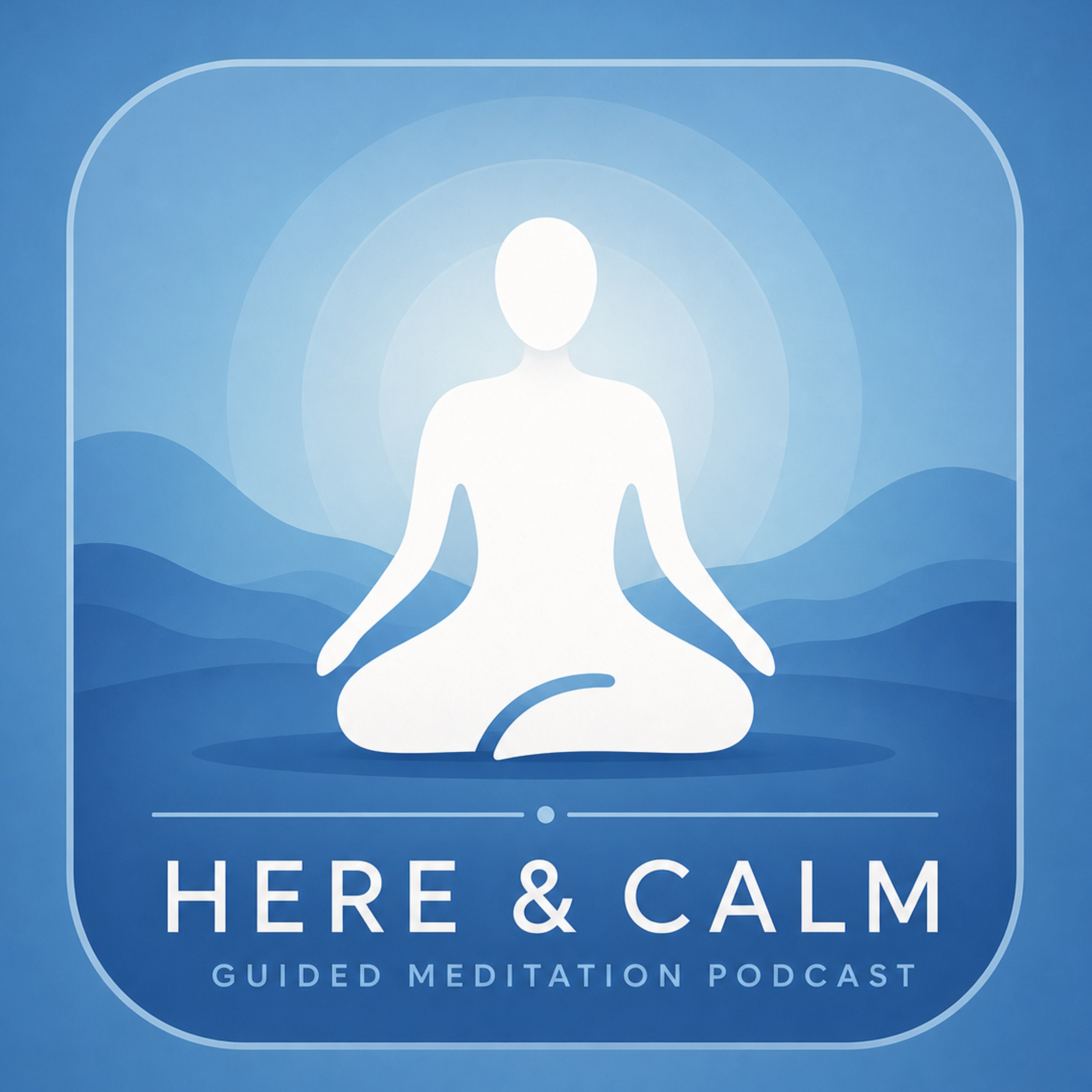 Here and Calm podcast artwork