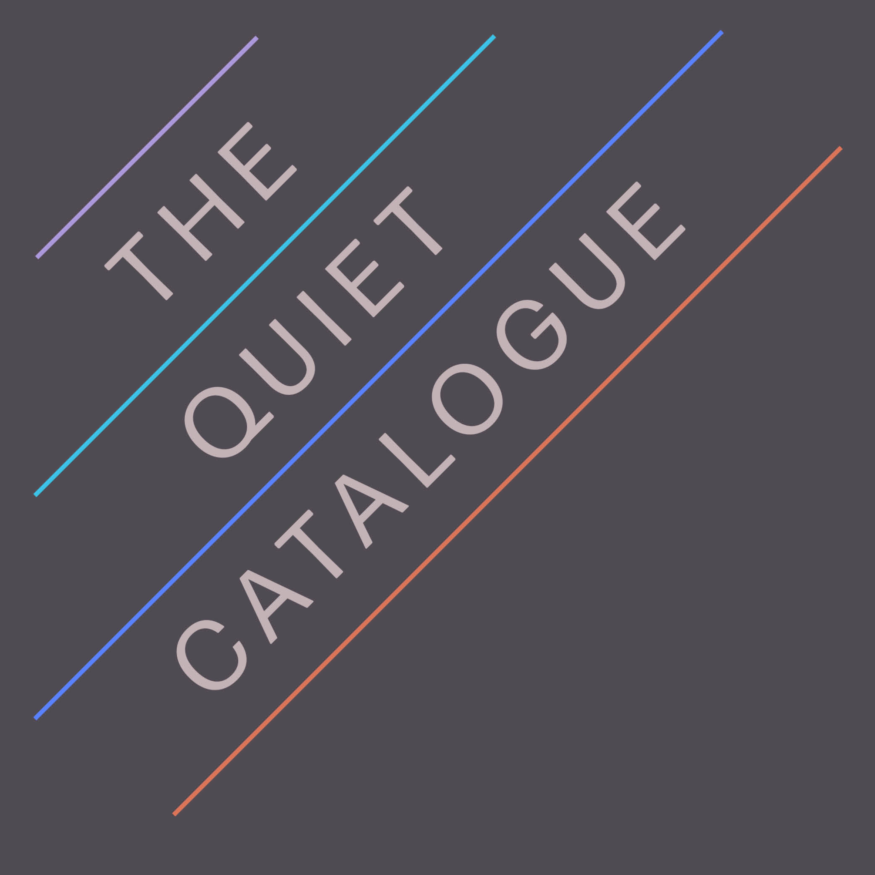 The Quiet Catalogue