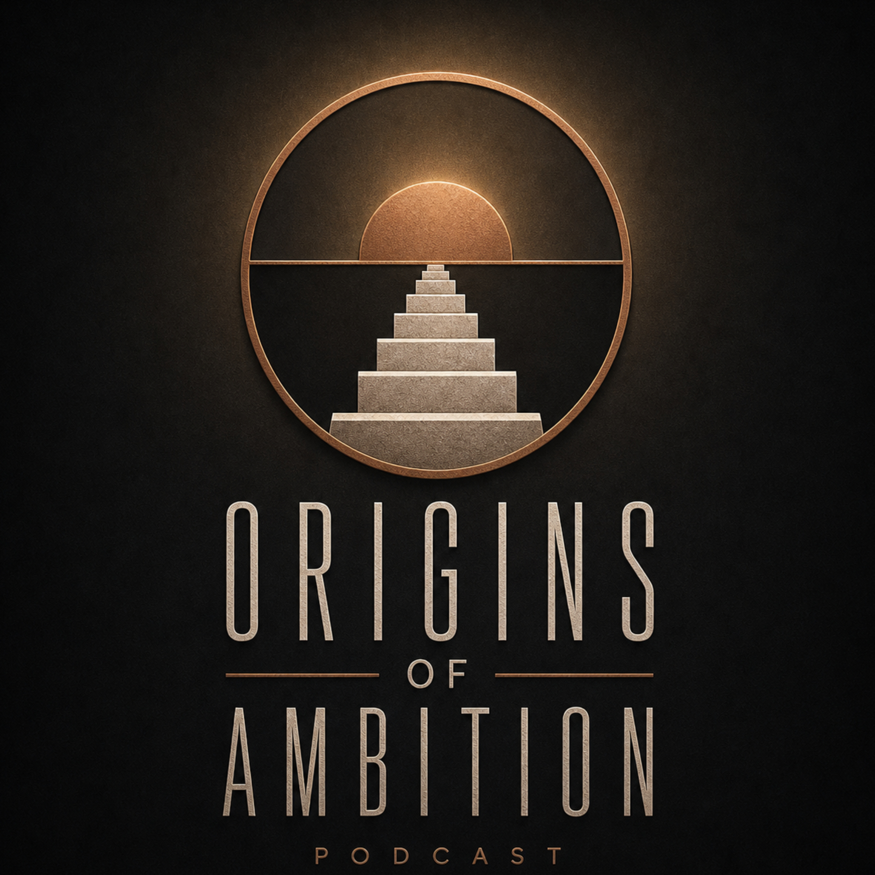 Origins of Ambition