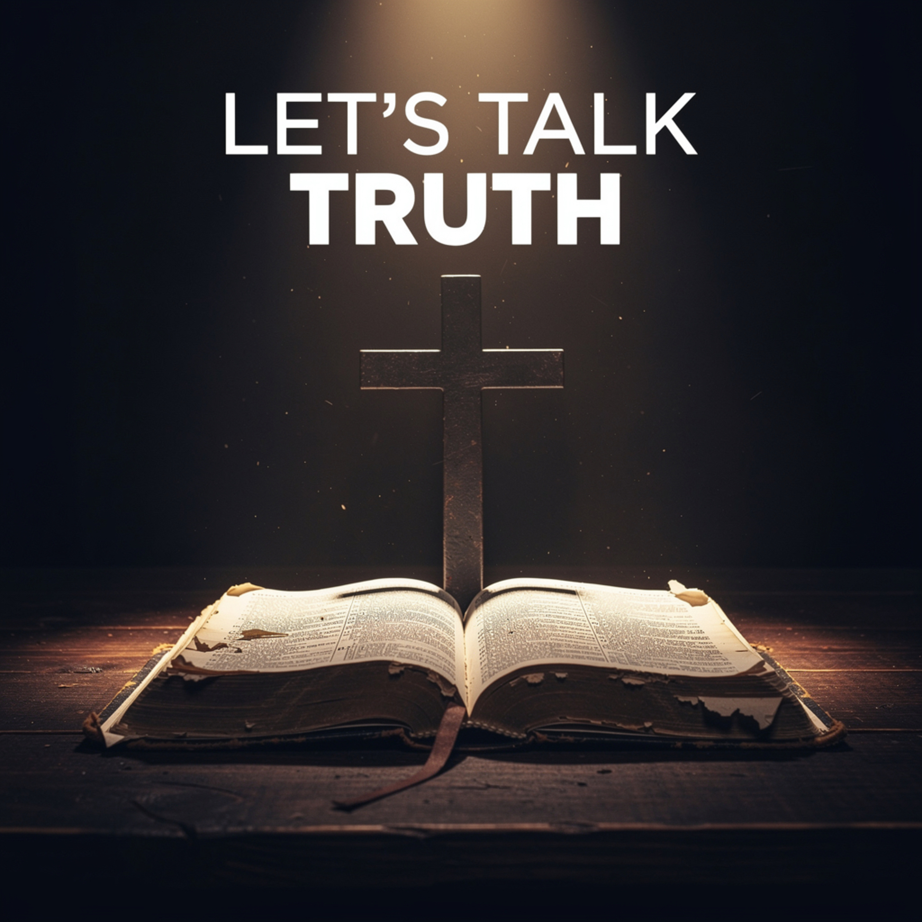 LET’S TALK TRUTH