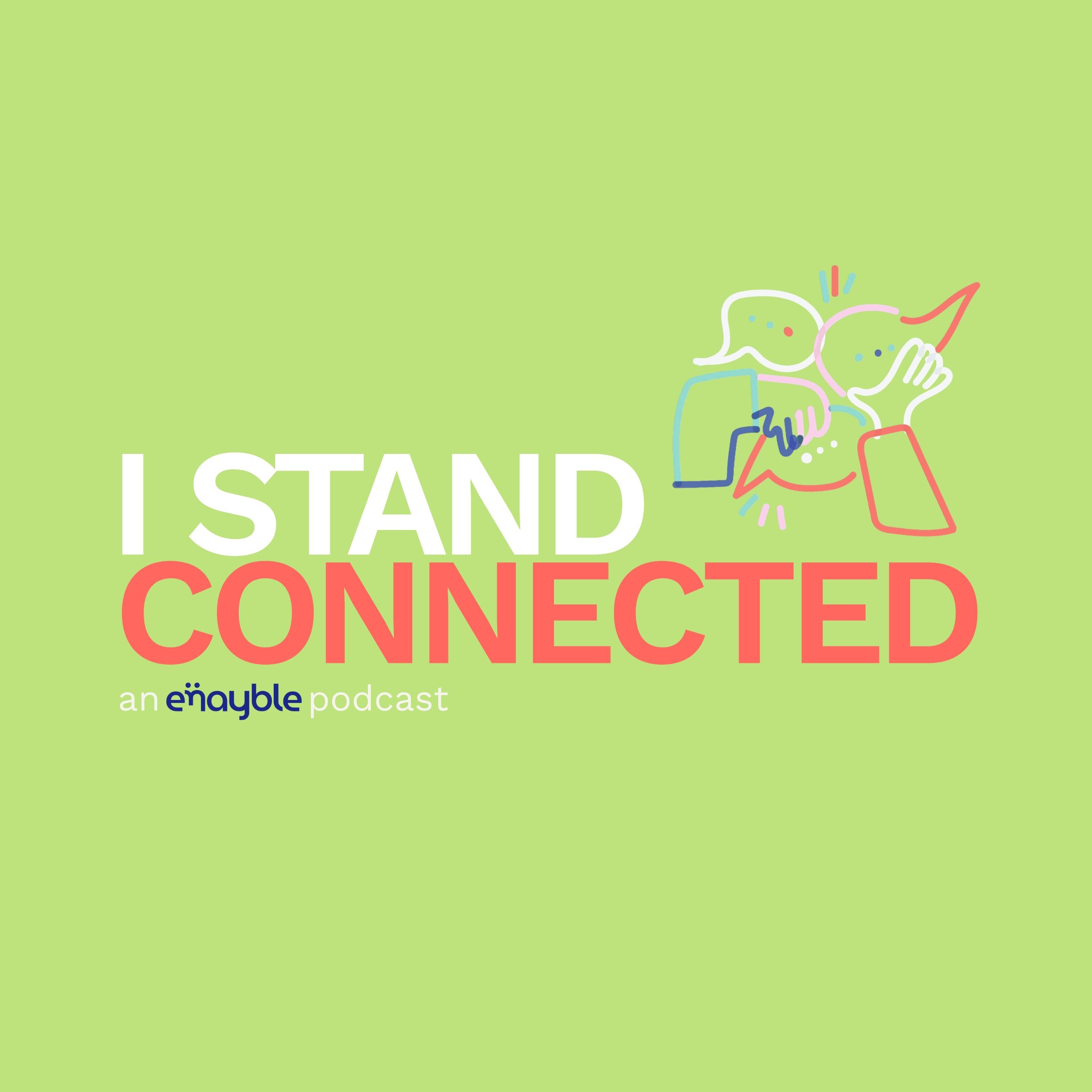 I Stand Connected