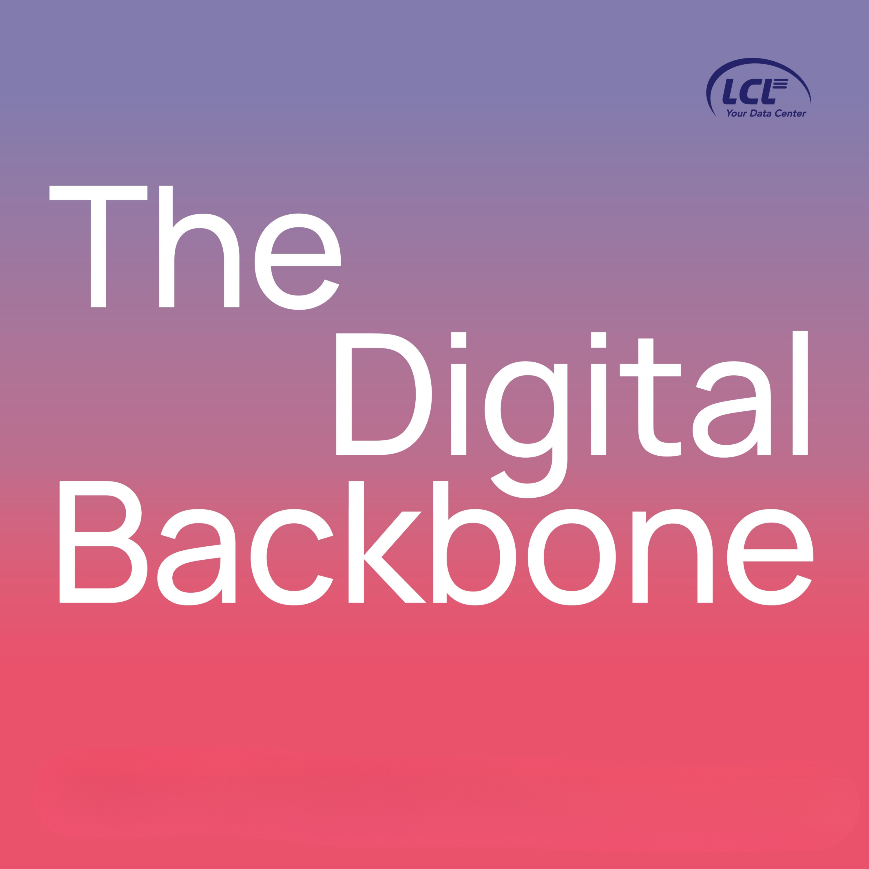 The Digital Backbone