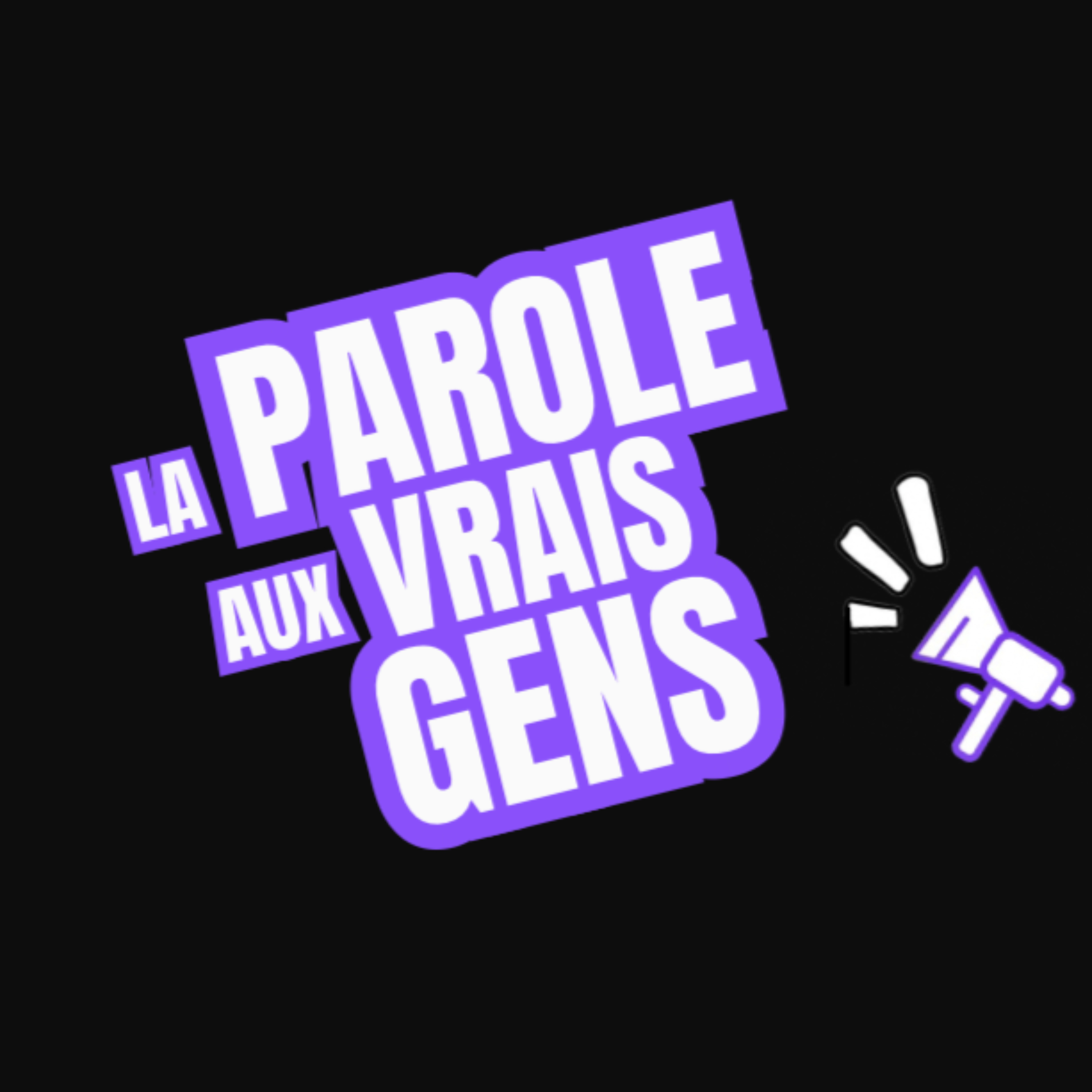 La parole aux vrais gens