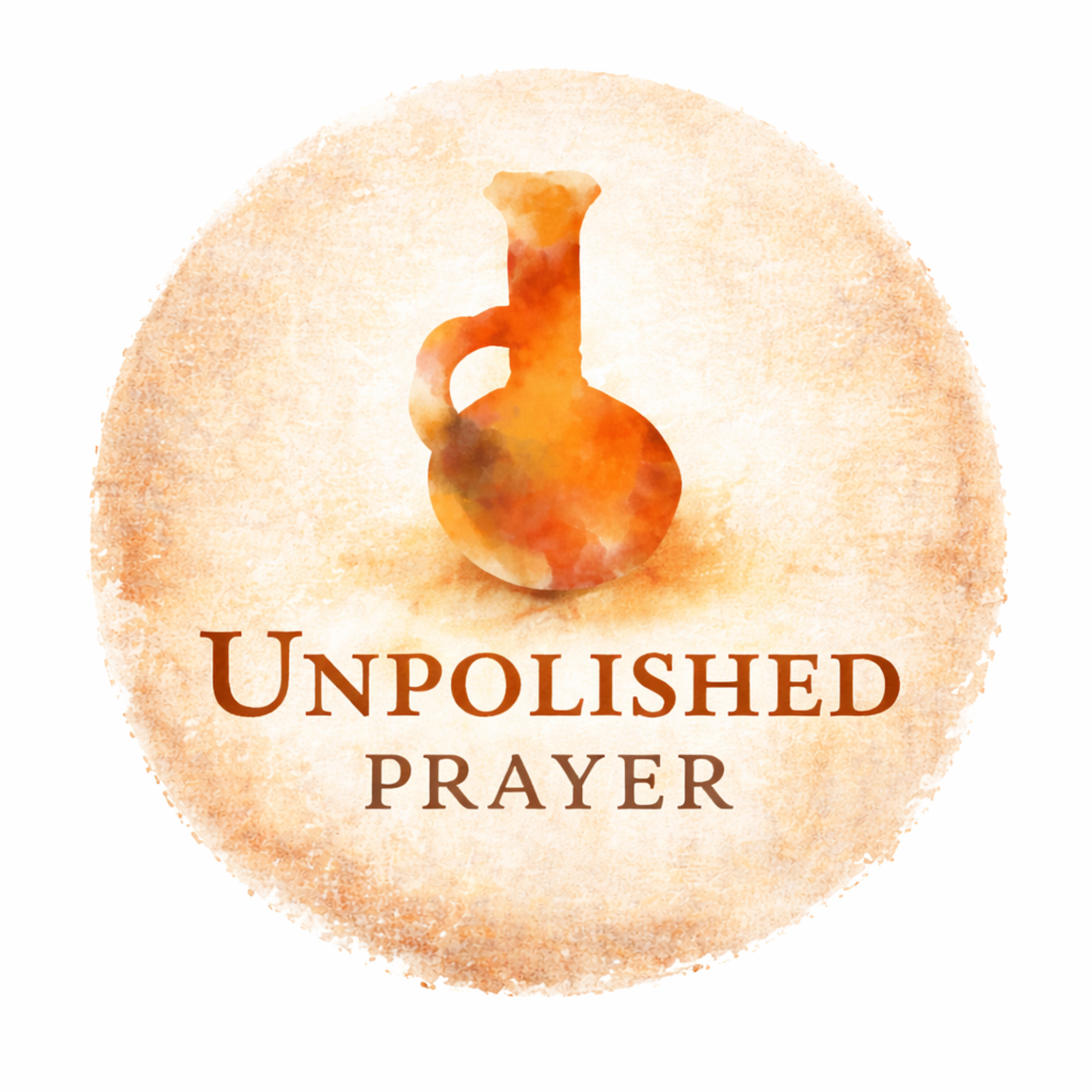 Unpolished Prayer