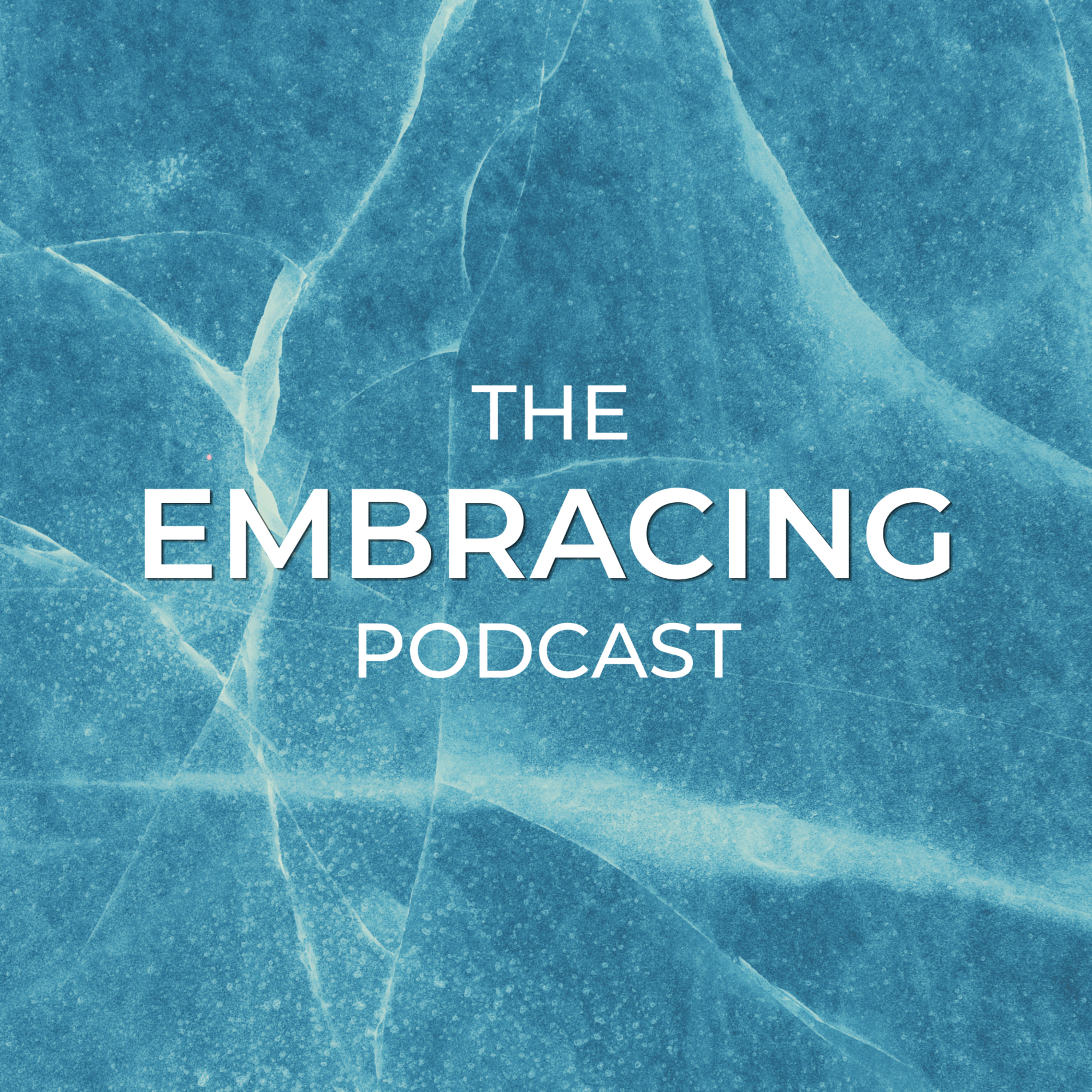 The Embracing Podcast podcast artwork