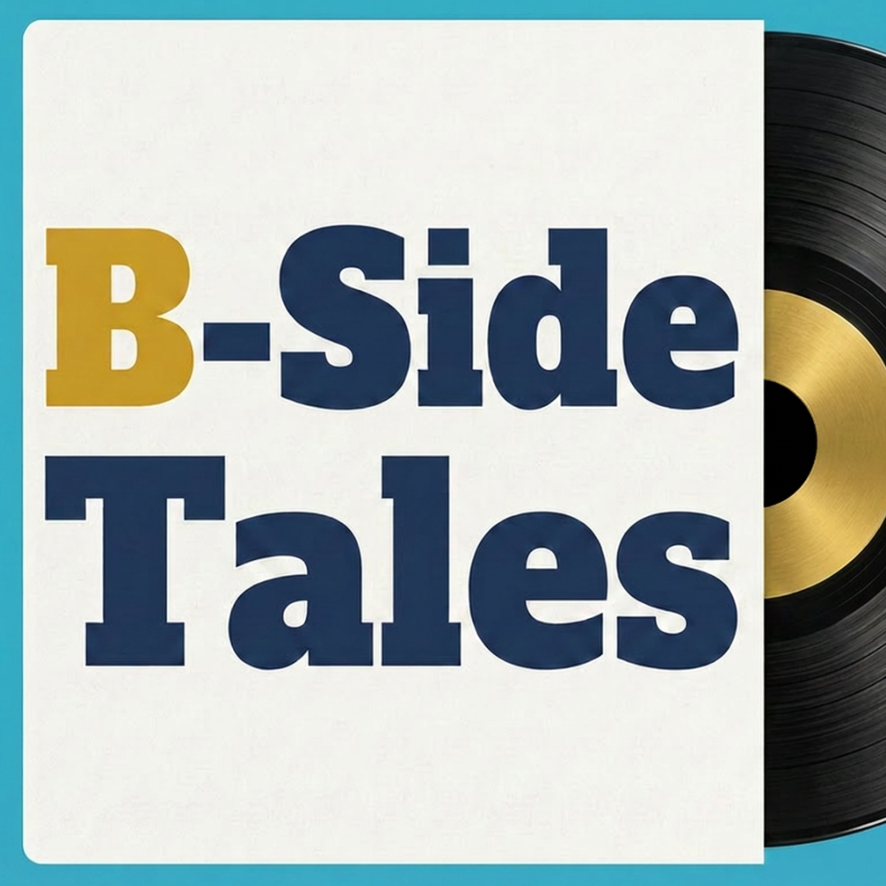 B-Side Tales