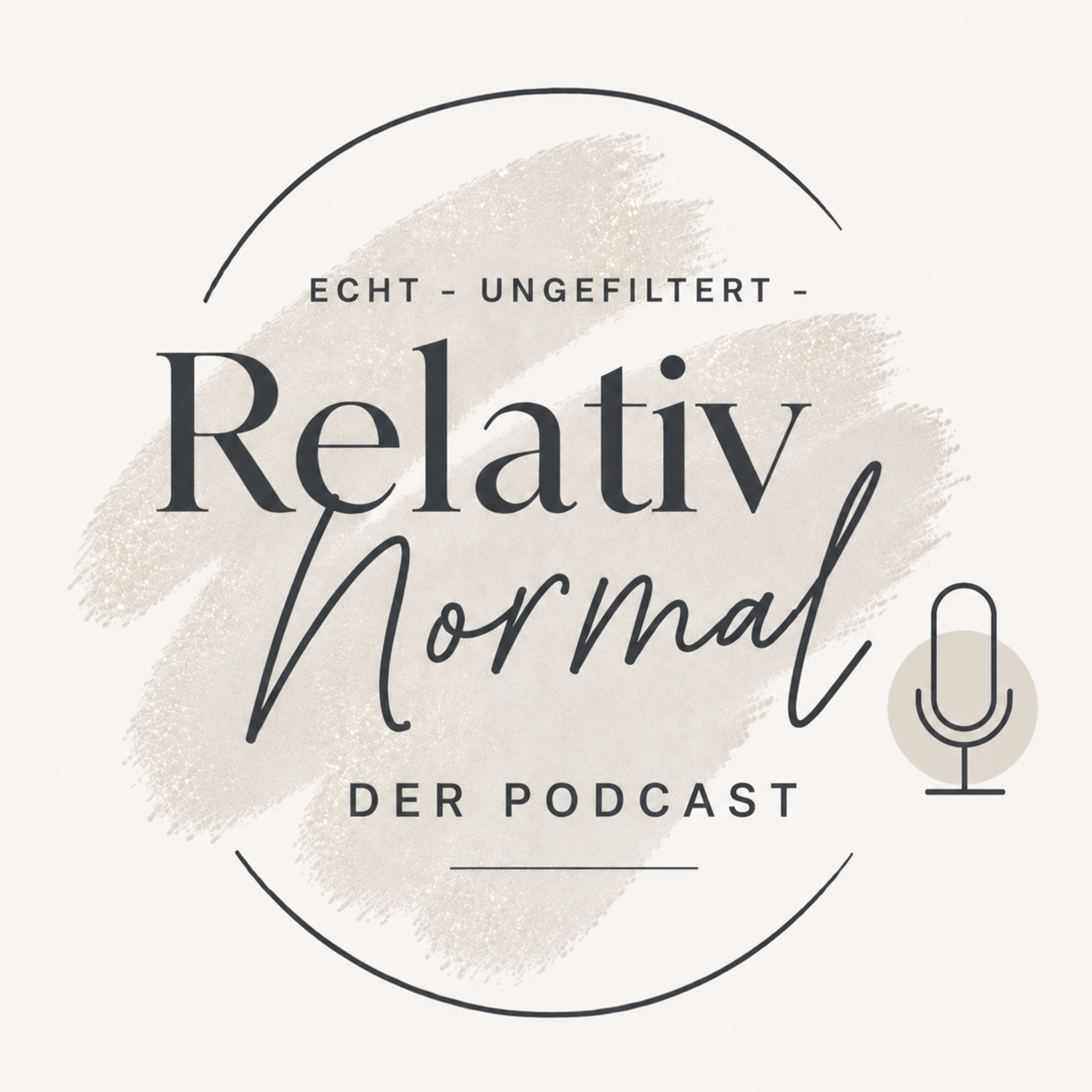 Logo of the podcast Relativ Normal Podcast Relativ Normal