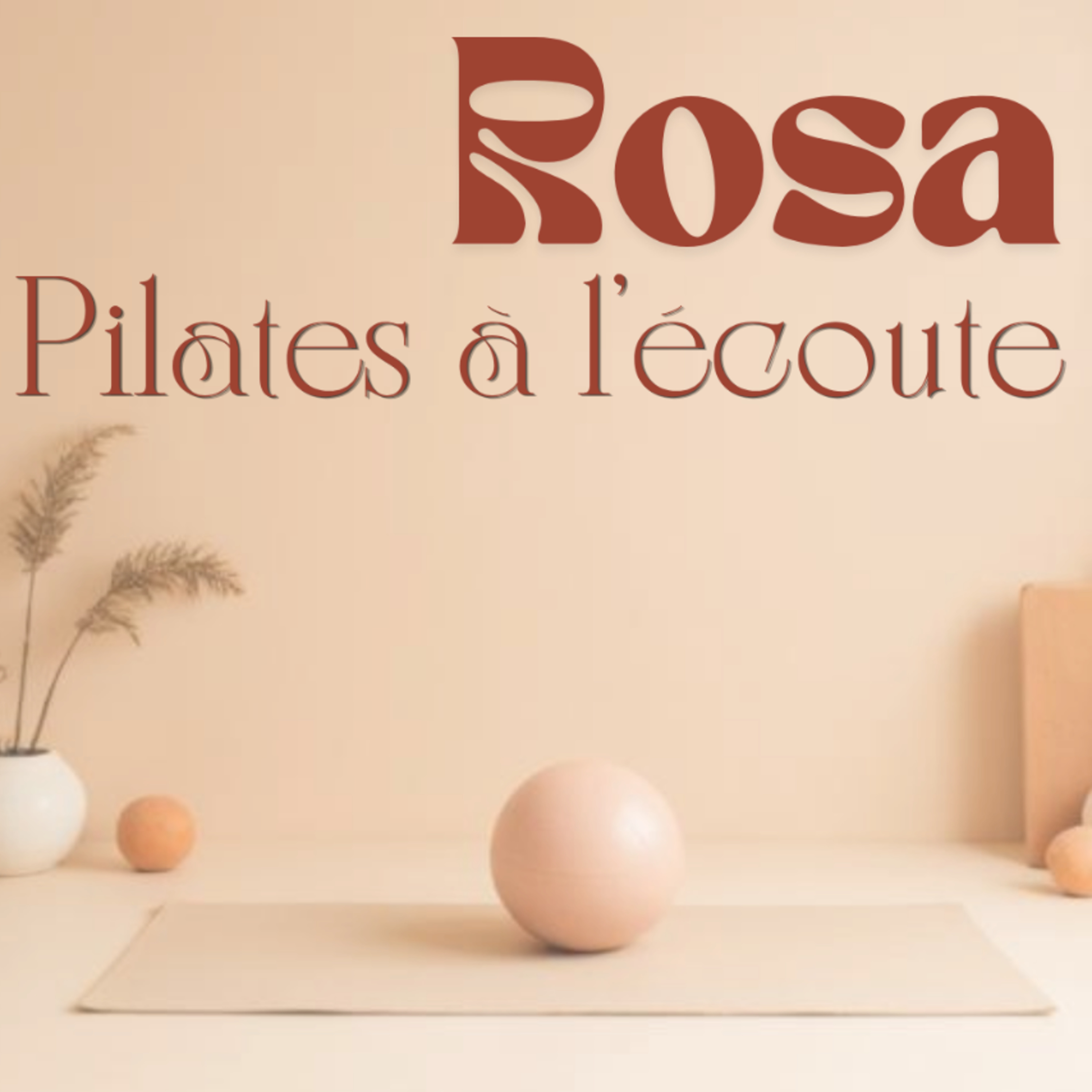 Rosa - Pilates à l'écoute podcast artwork