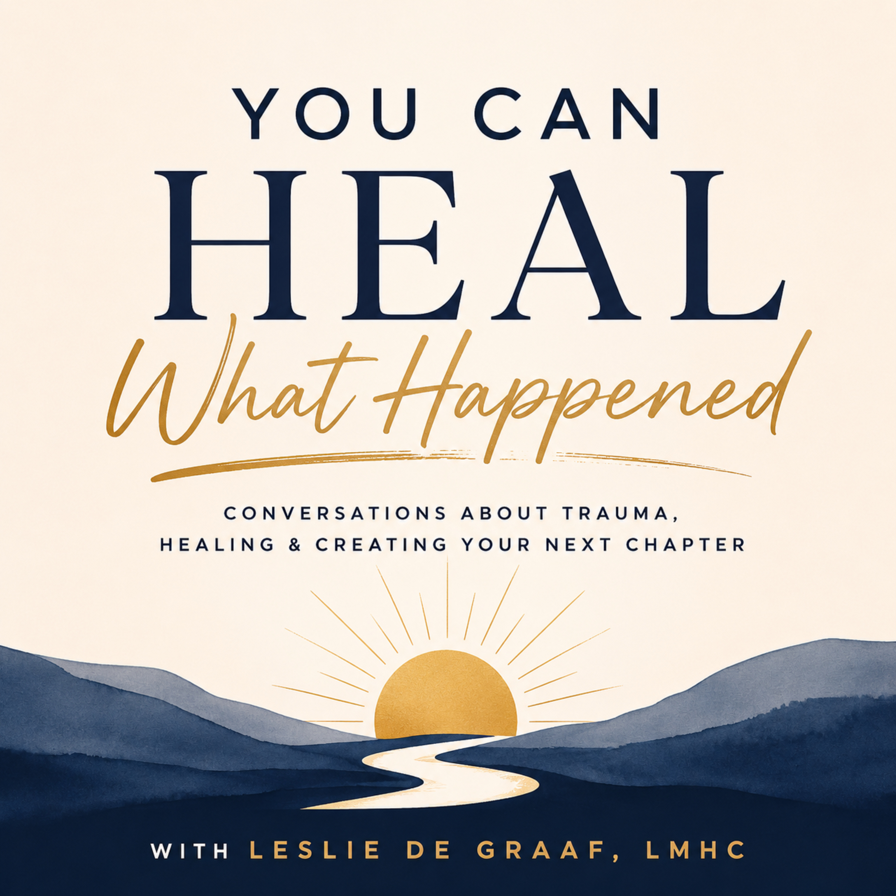 You Can Heal What Happened