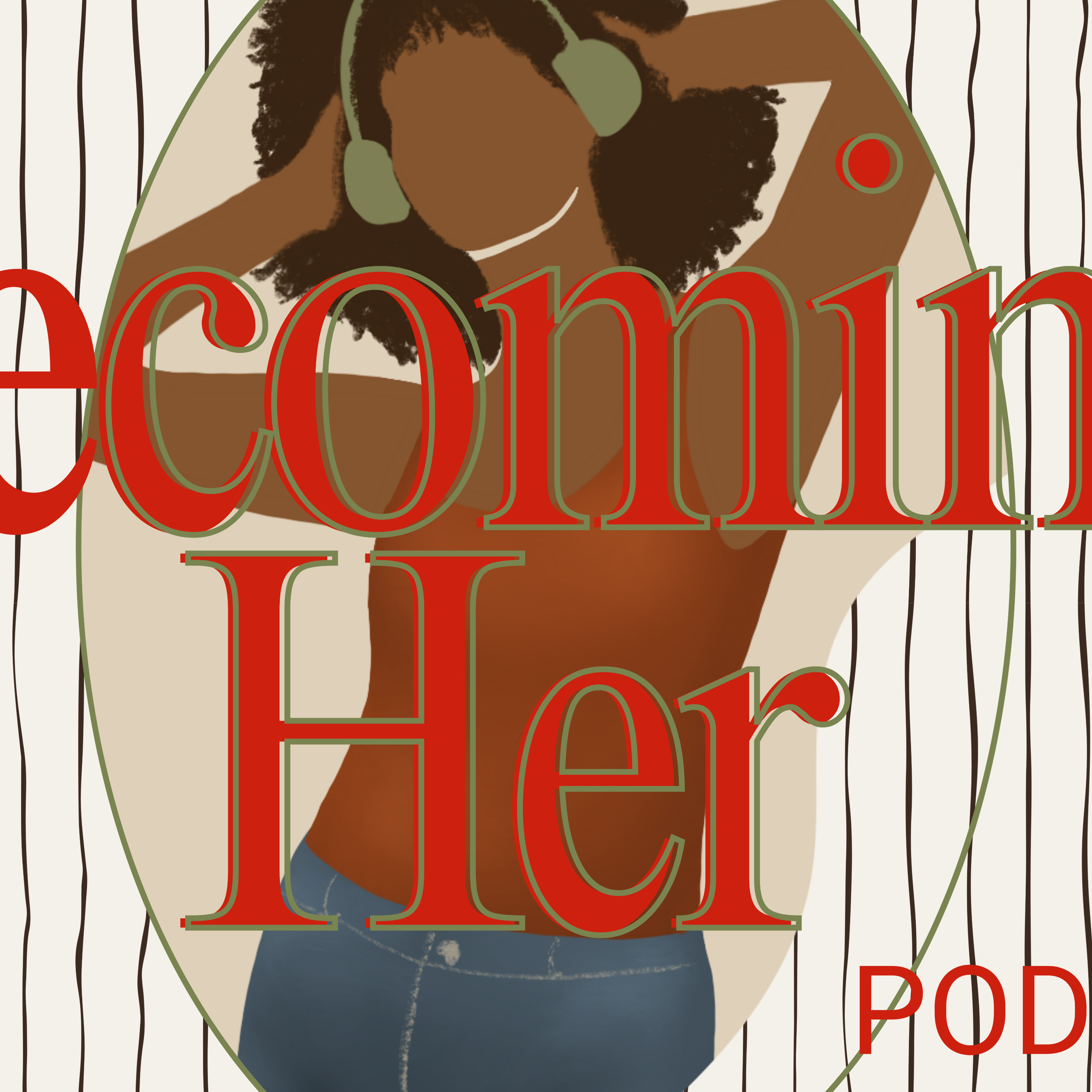 The Becoming Her Podcast