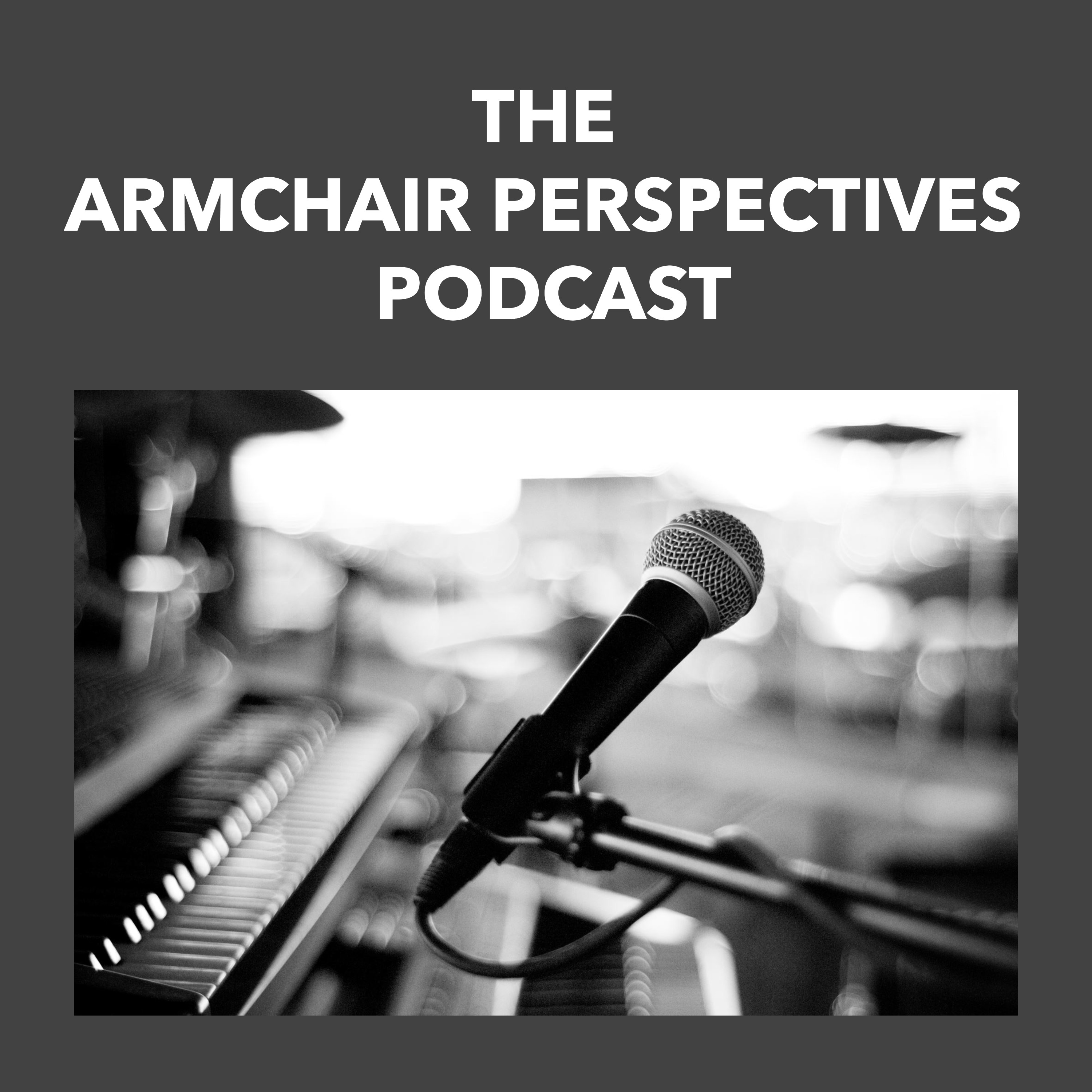 The Armchair Perspectives Podcast