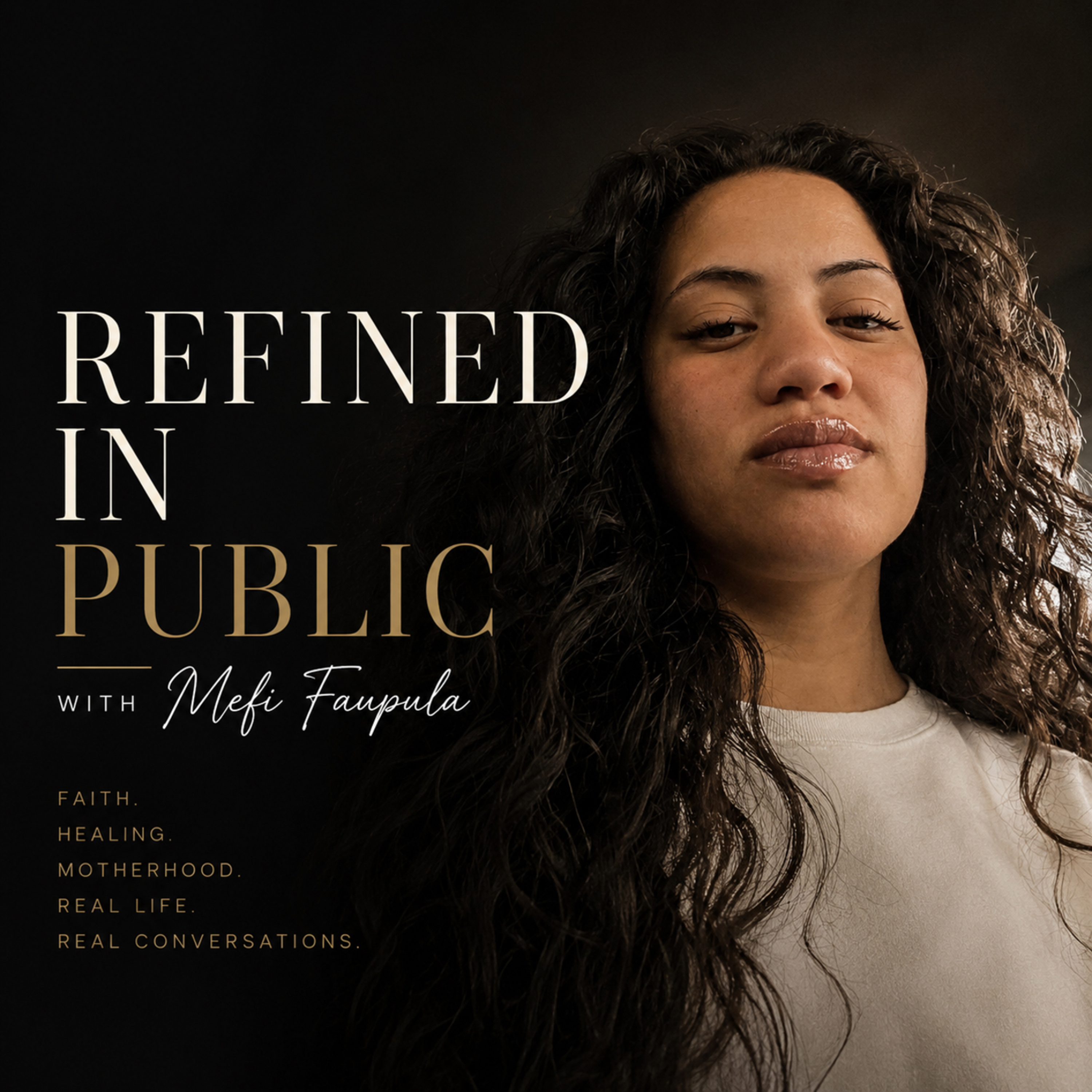 Refined in Public with Mefi Faupula