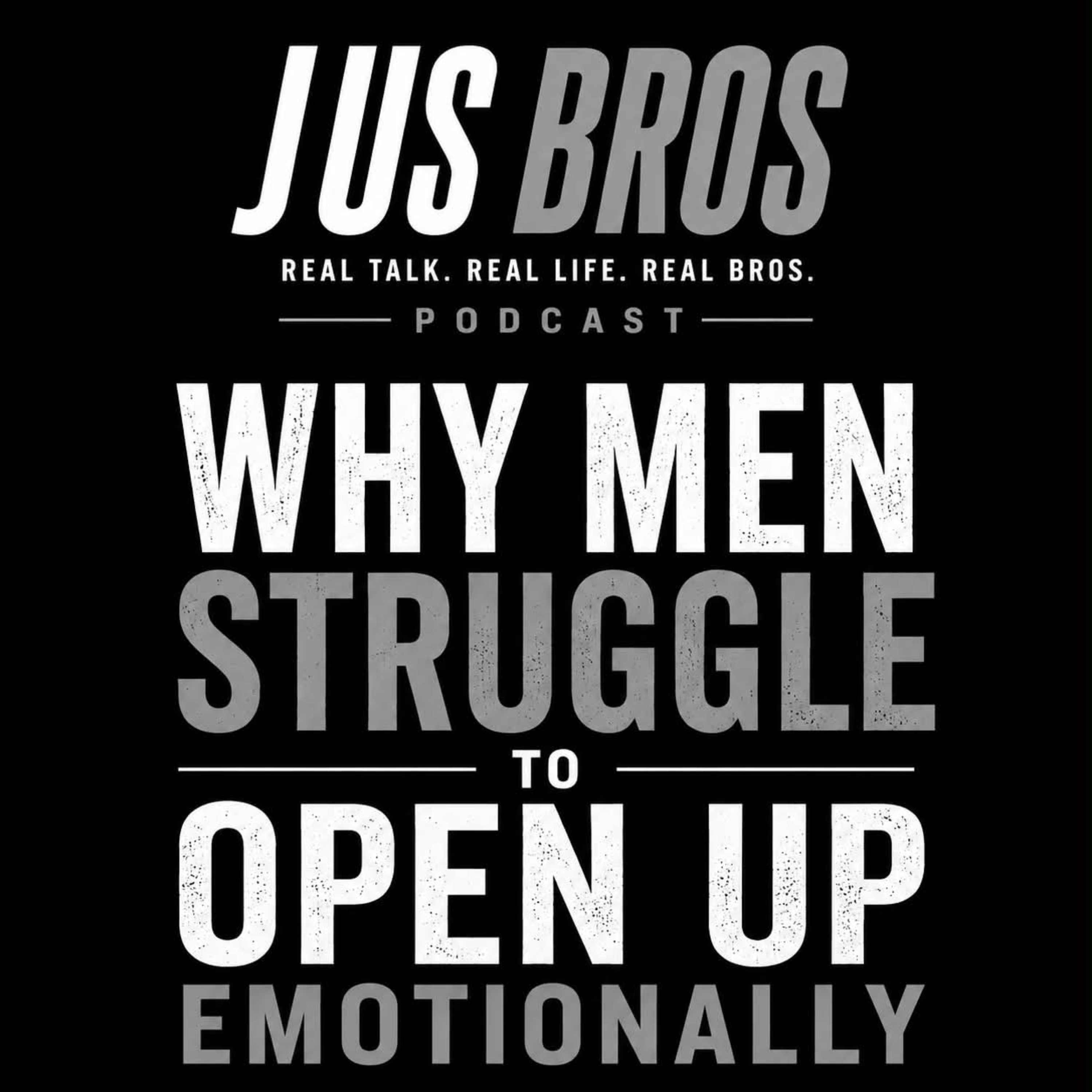 Why Men Struggle to Open Up Emotionally podcast artwork