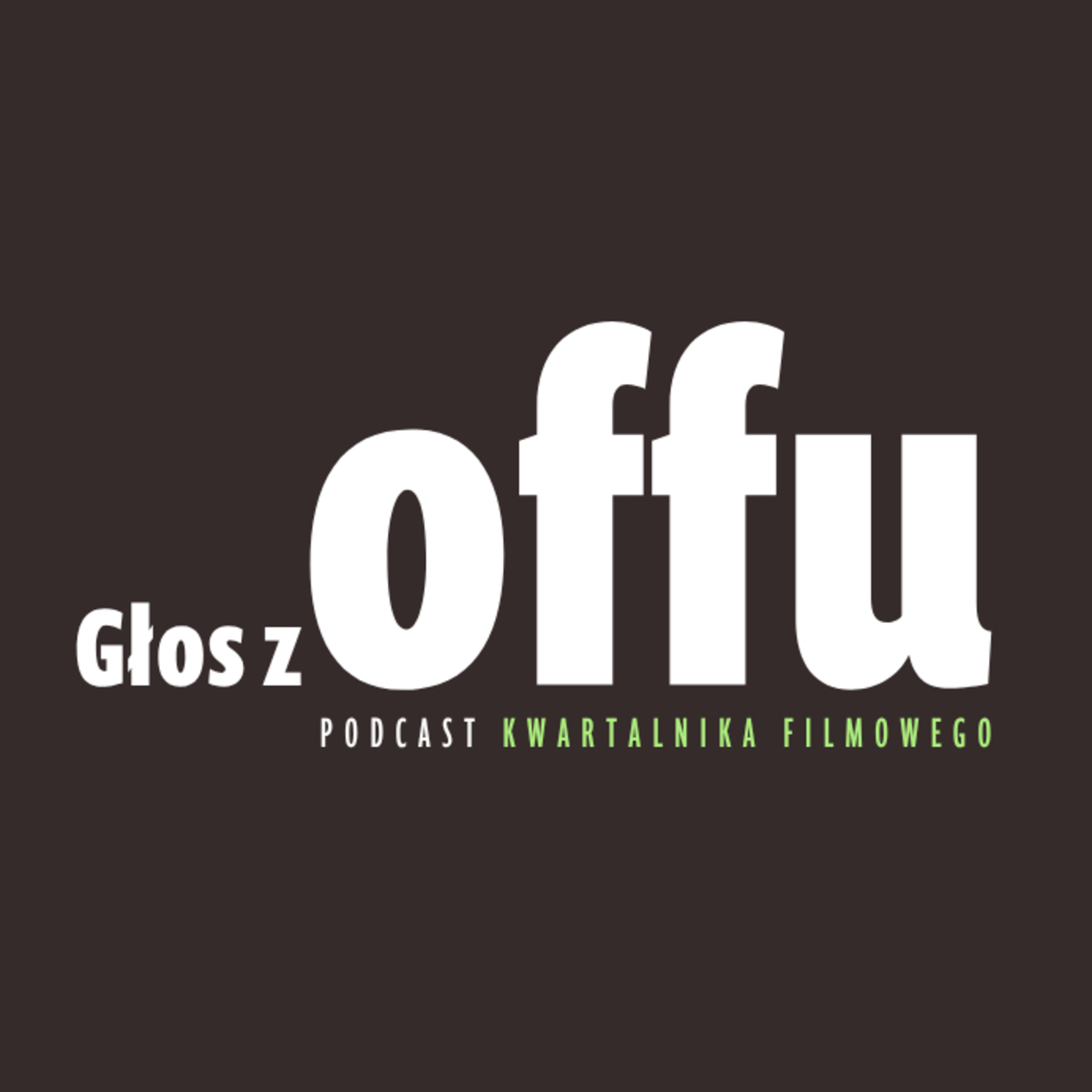 Głos z offu. Podcast „Kwartalnika Filmowego”