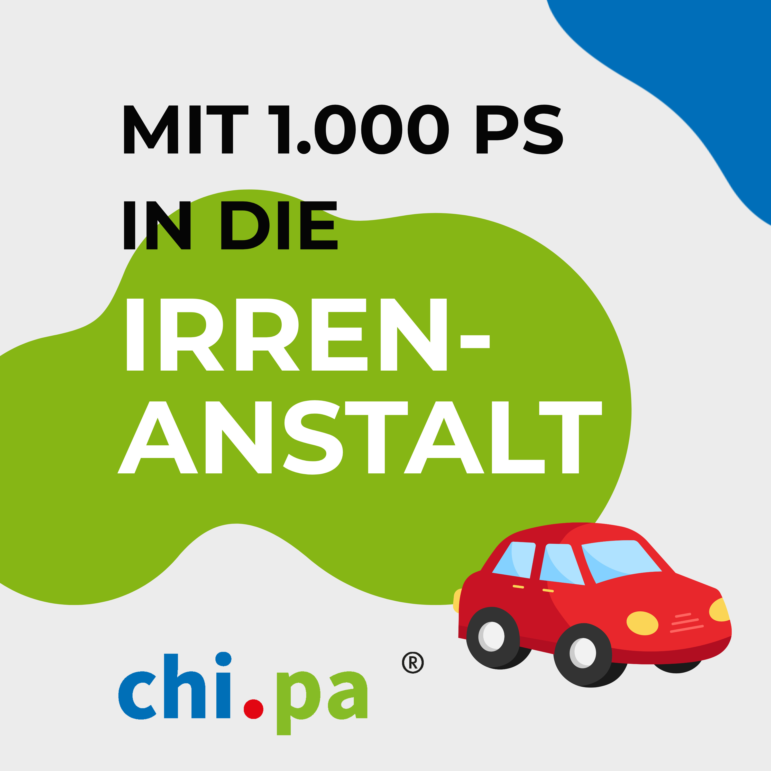 Mit 1.000 PS in die Irrenanstalt podcast artwork