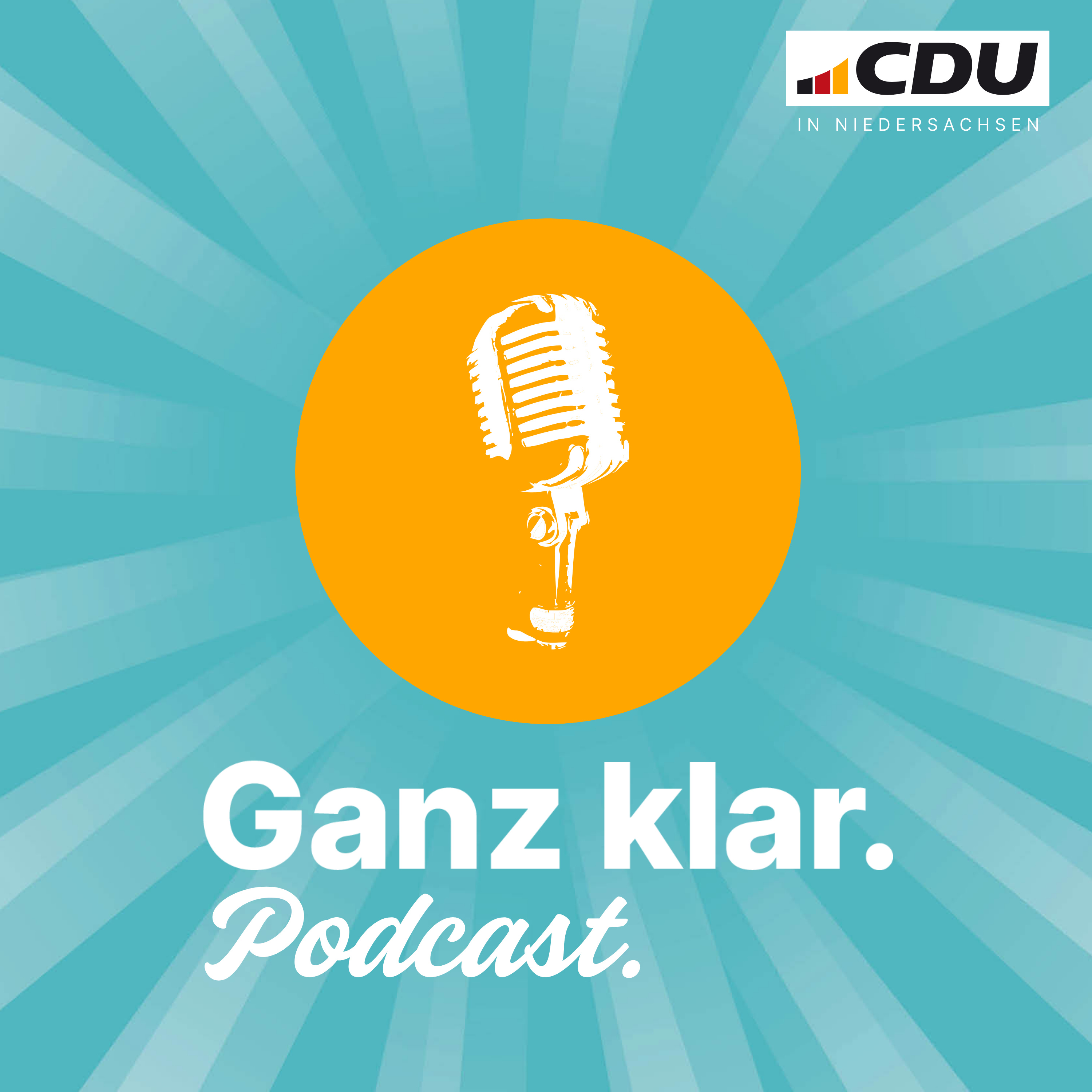 Ganz klar: Der Podcast der CDU in Niedersachsen