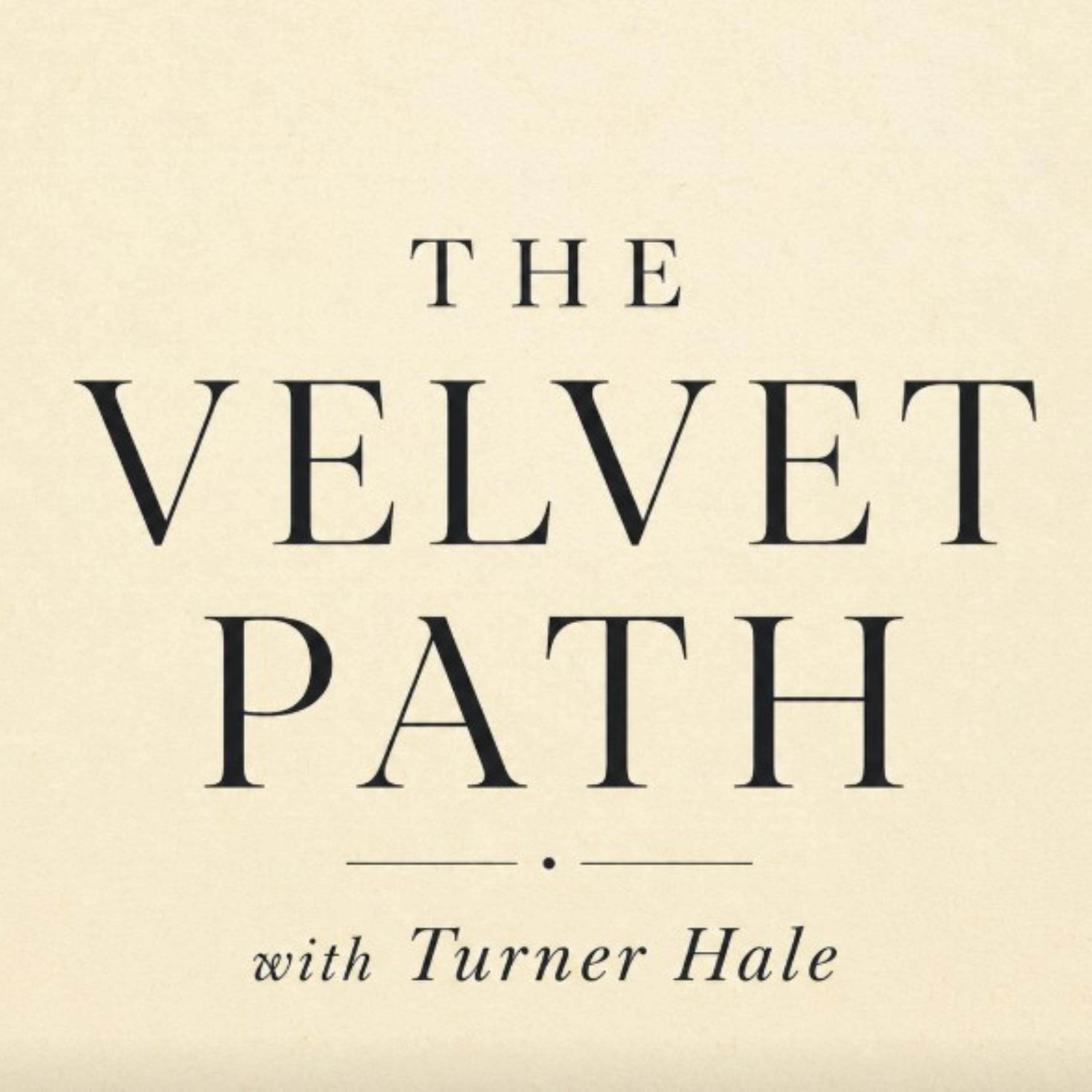 The Velvet Path