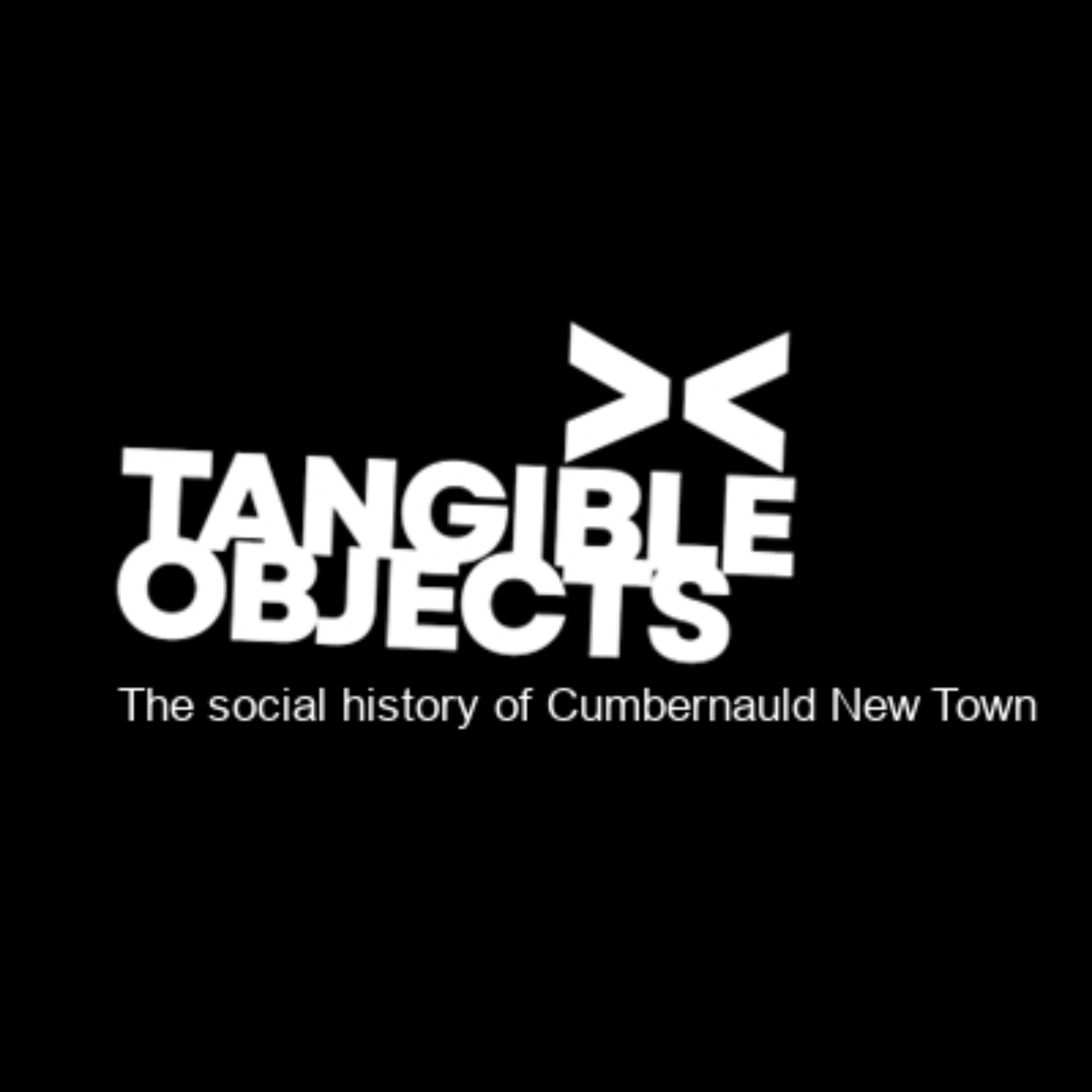 Tangible Objects | Celebrate Cumbernauld's 70th Birthday
