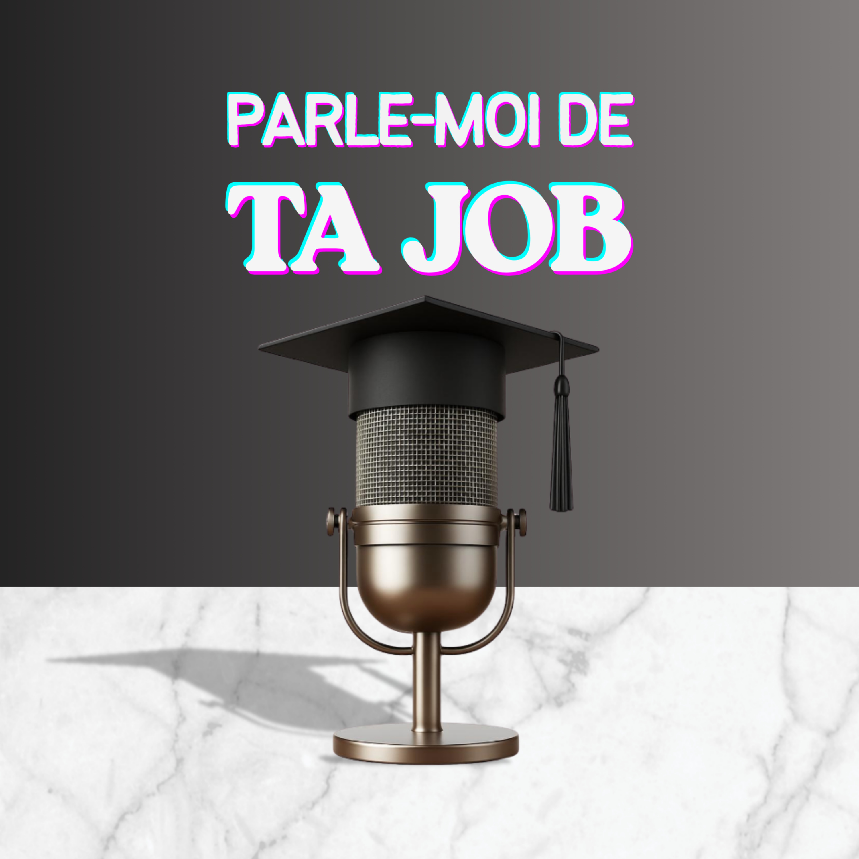 Parle-Moi De Ta Job