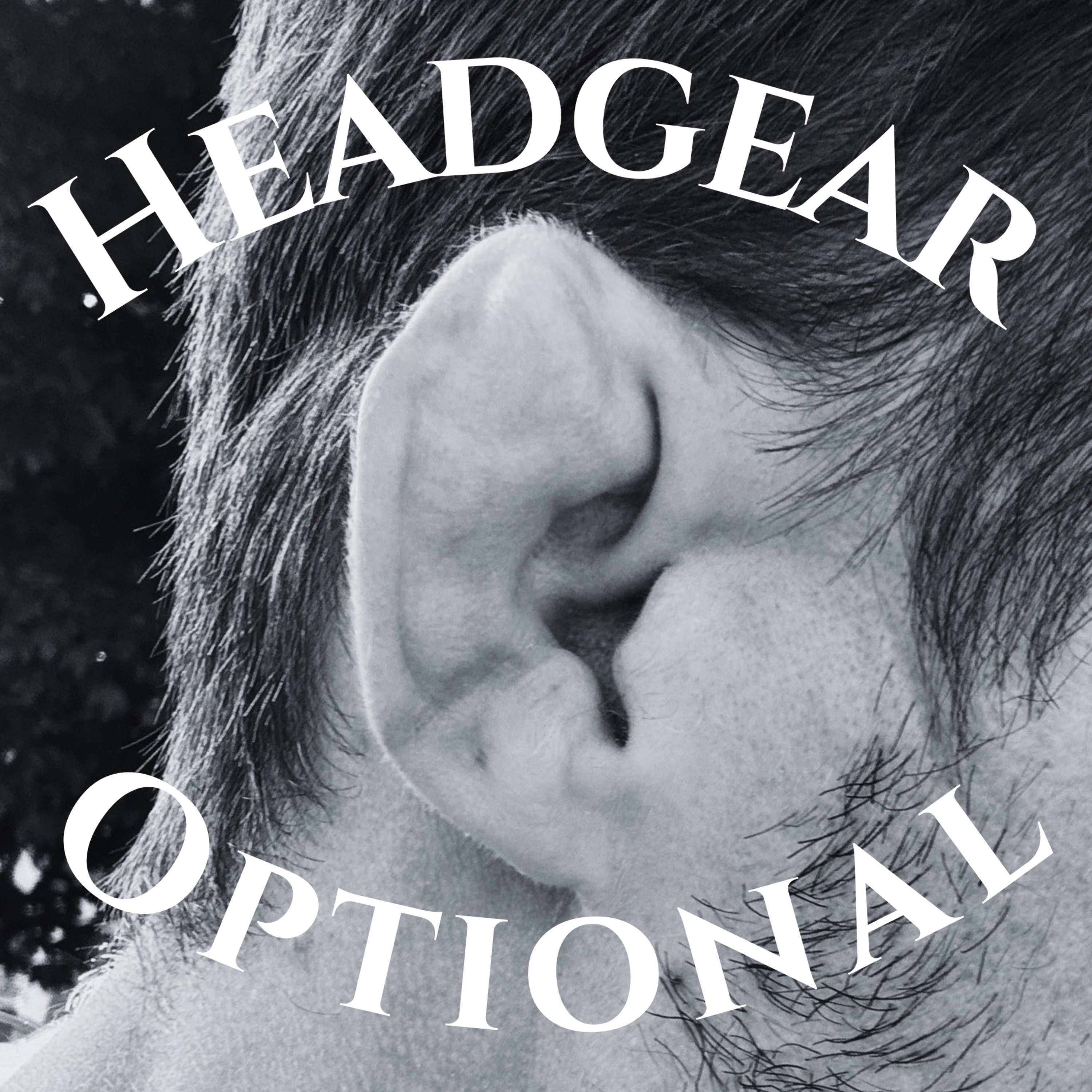 Podcast Headgear Optional