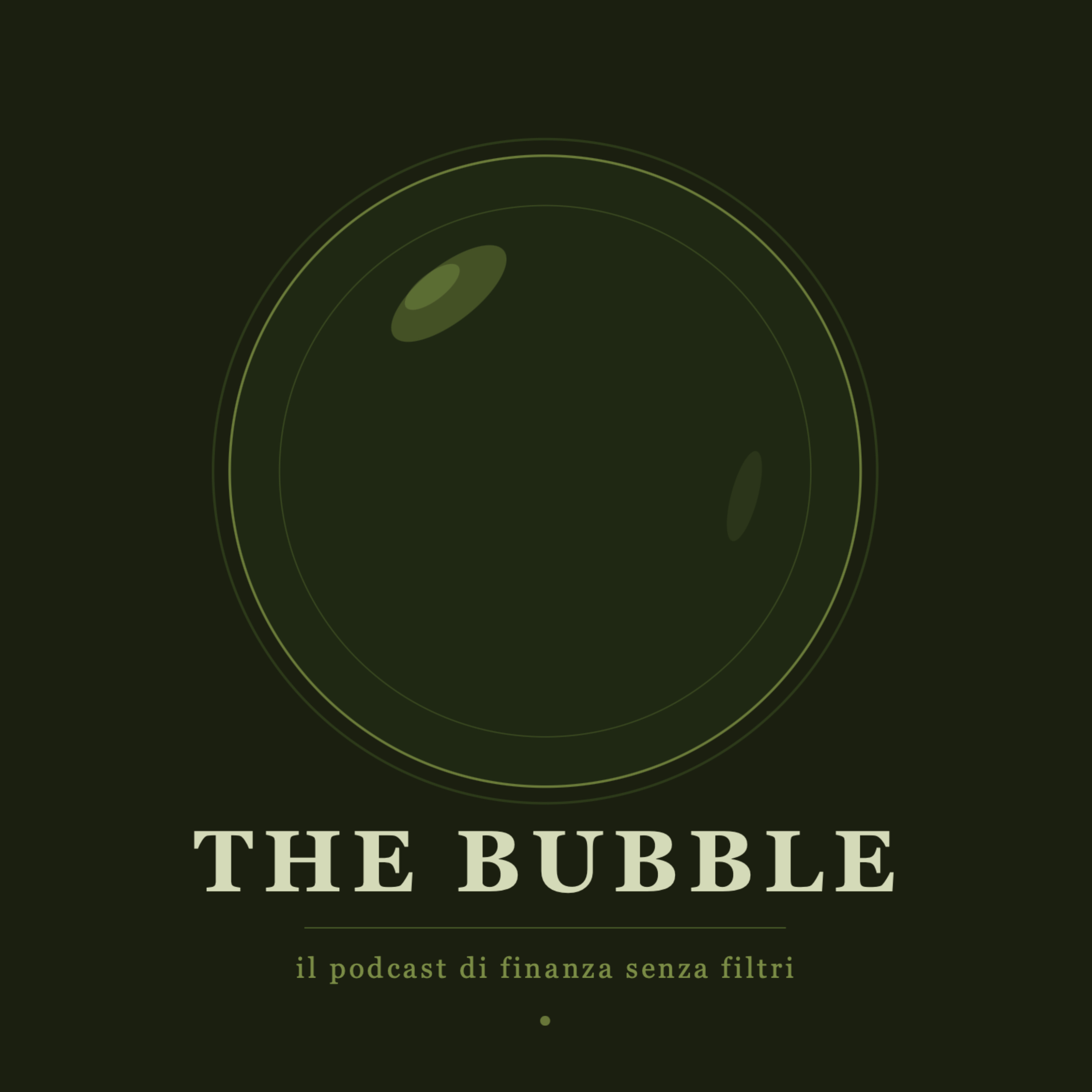 The Bubble — il podcast di finanza senza filtri