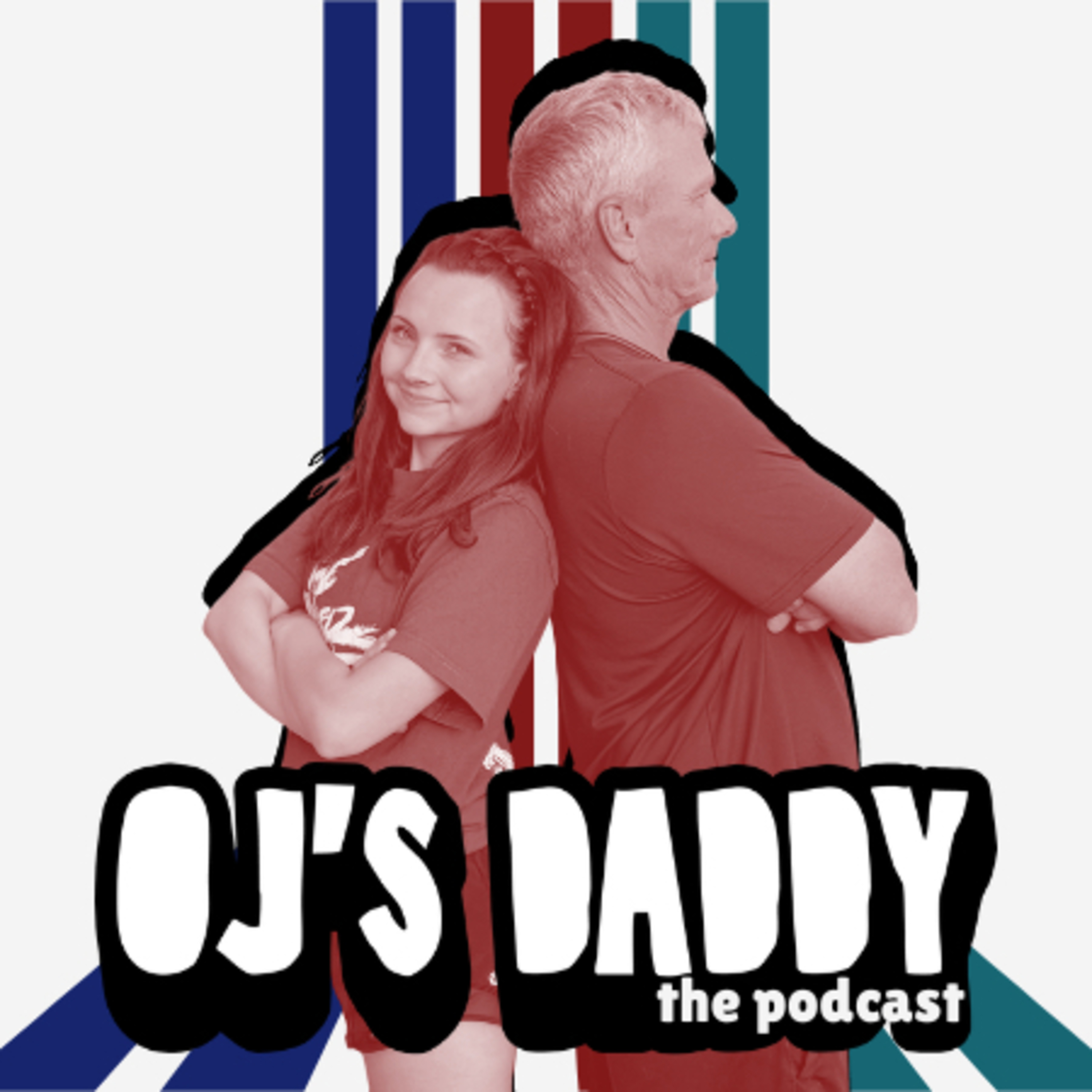 OJ’s DADDY the podcast