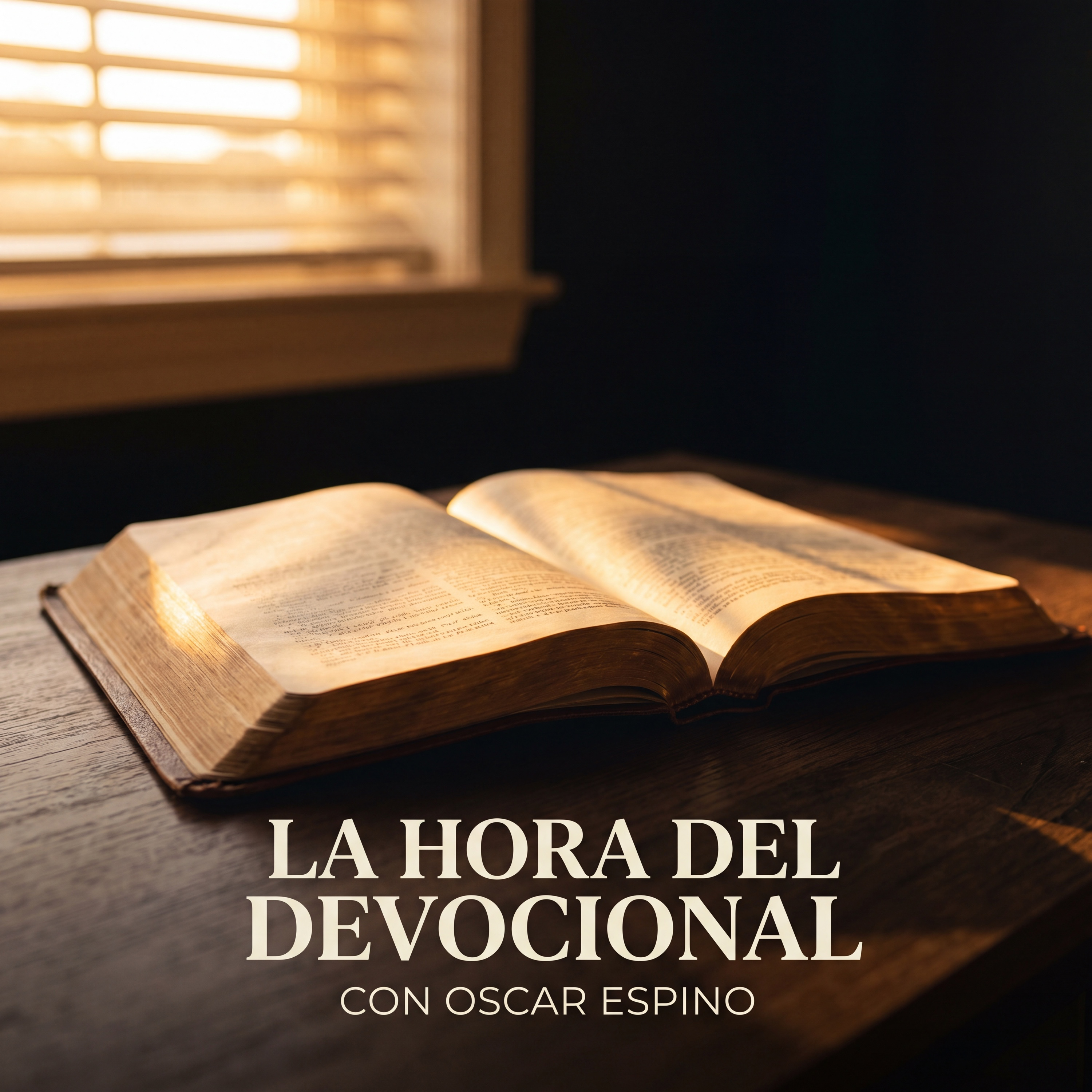 La hora del Devocional con Oscar Espino