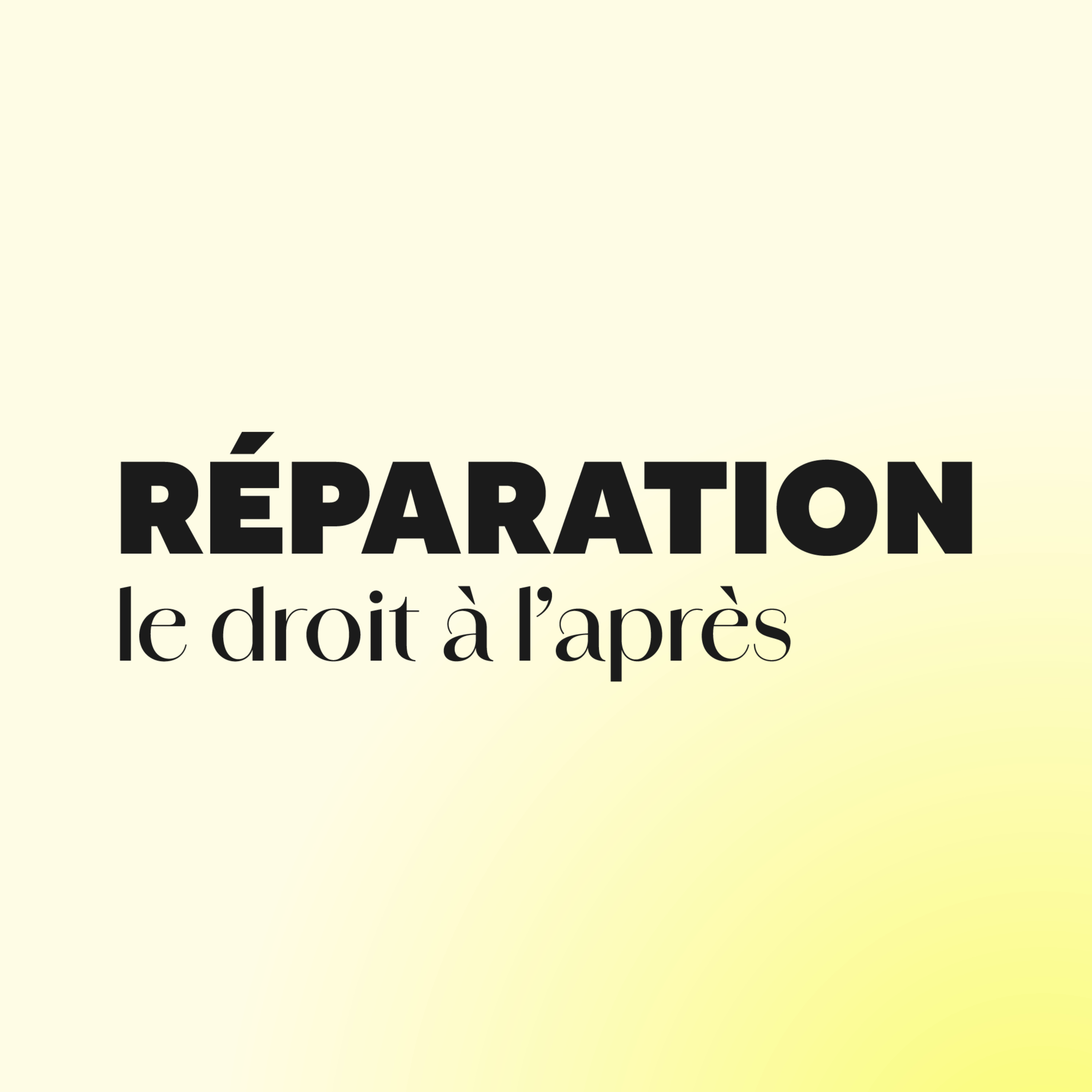 Réparation - Le droit à l'après