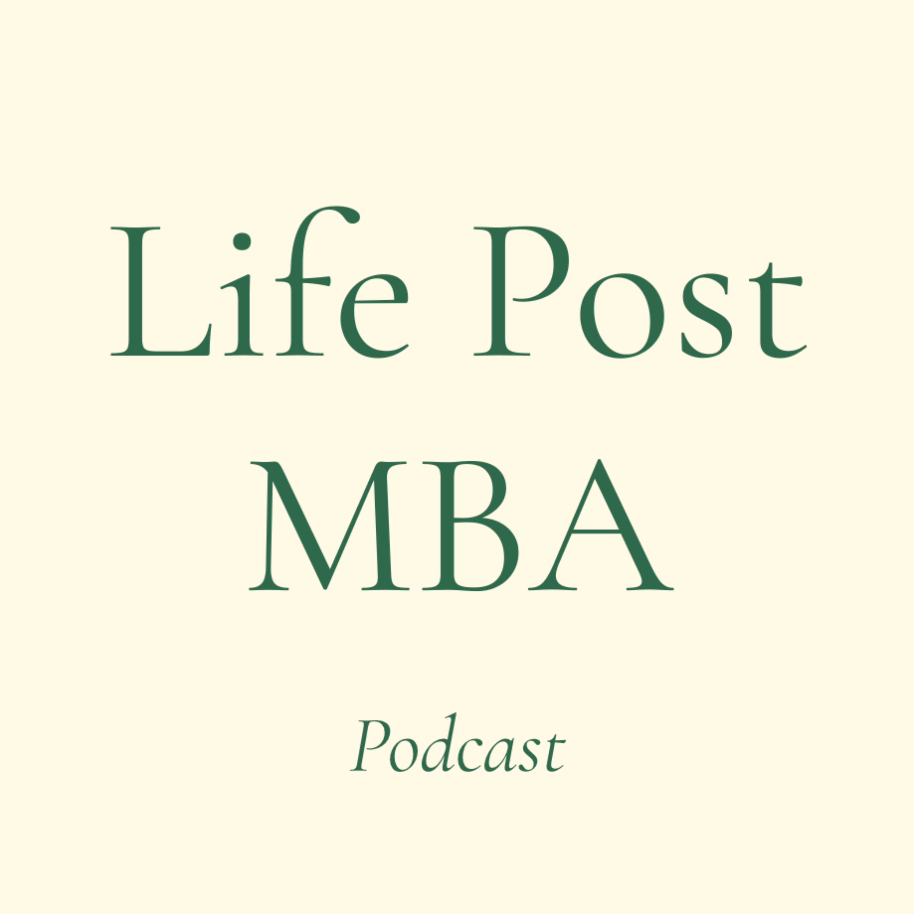 Life Post MBA podcast artwork