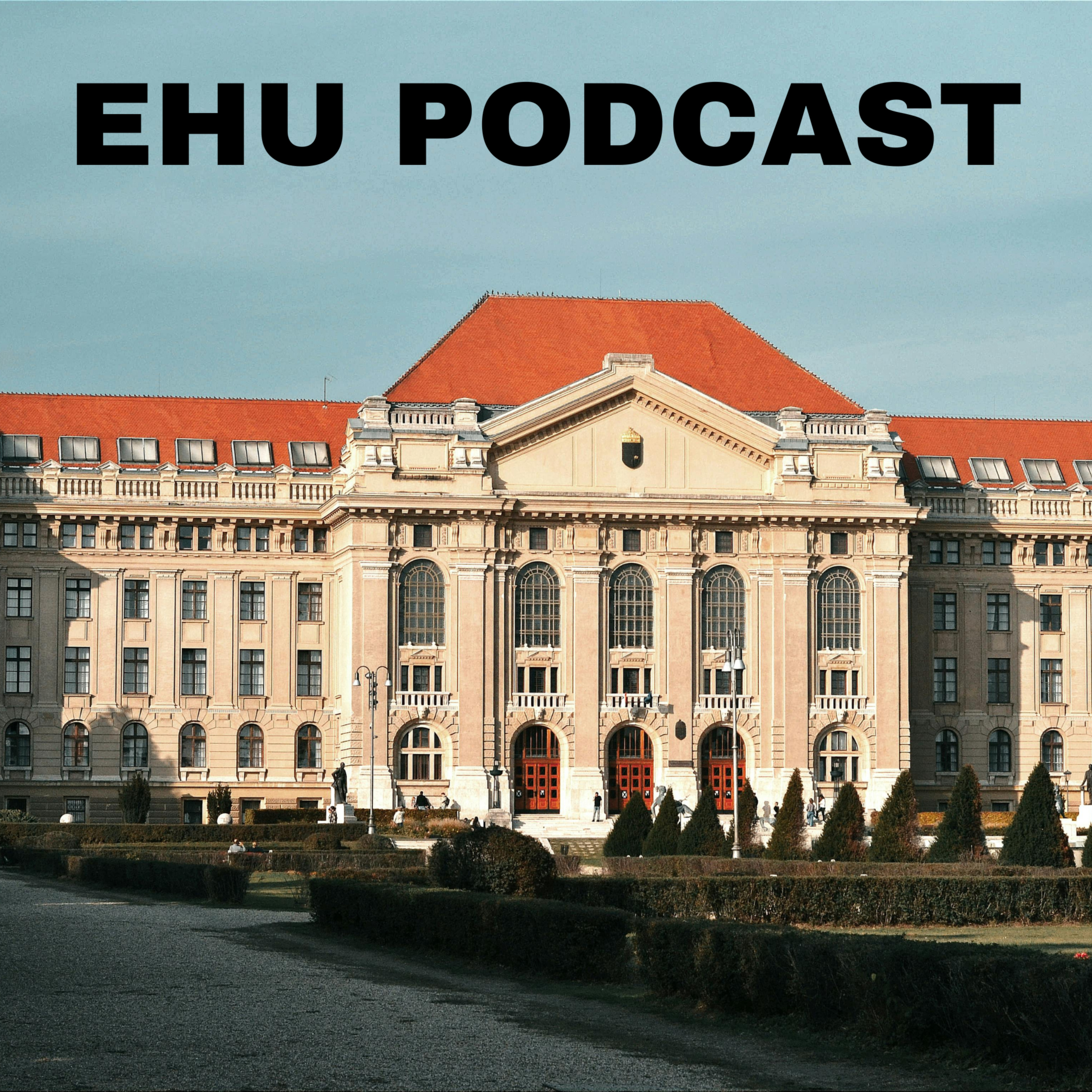 EHU Temporary Podcast Example