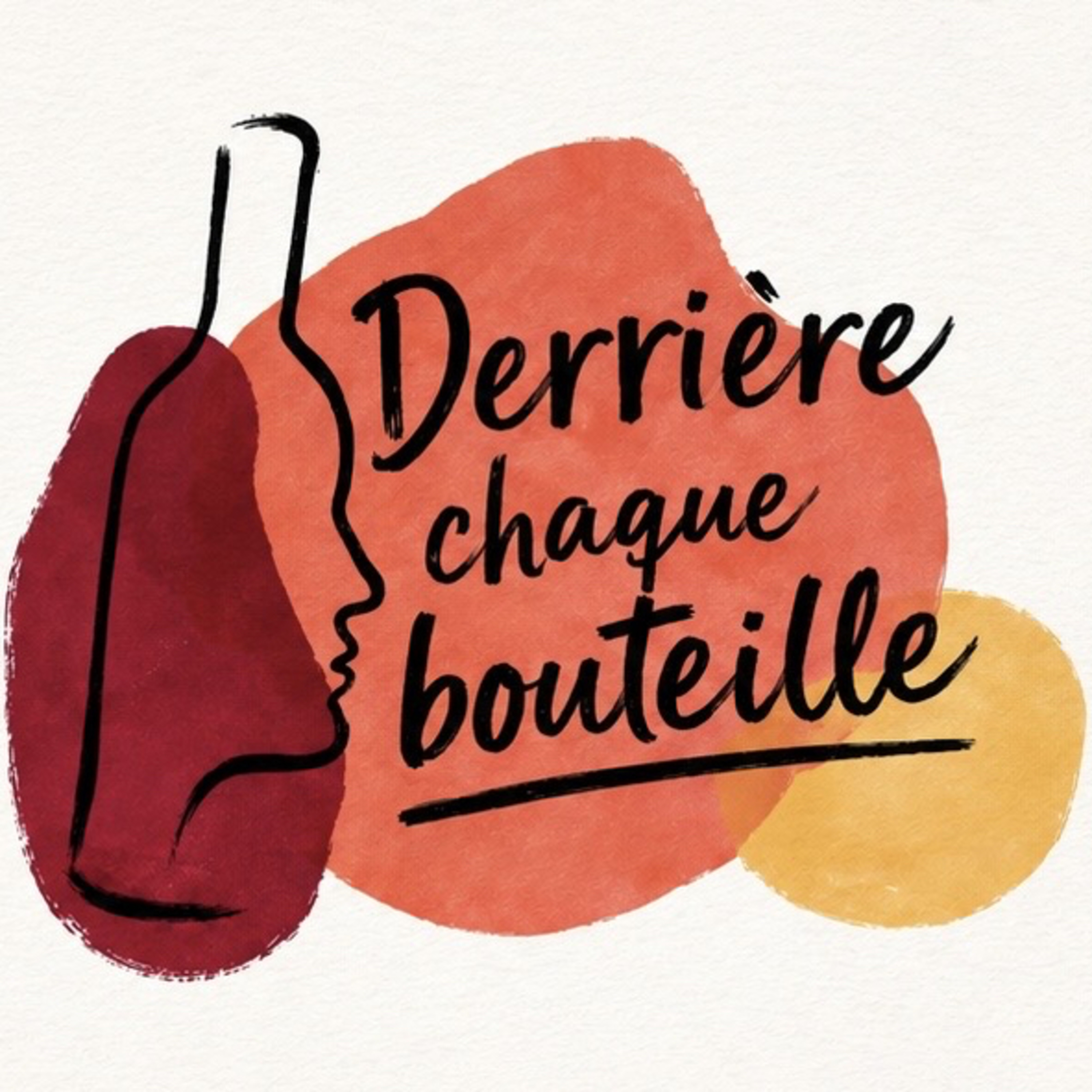 Illustration du podcast Derrière chaque bouteille 🍷
