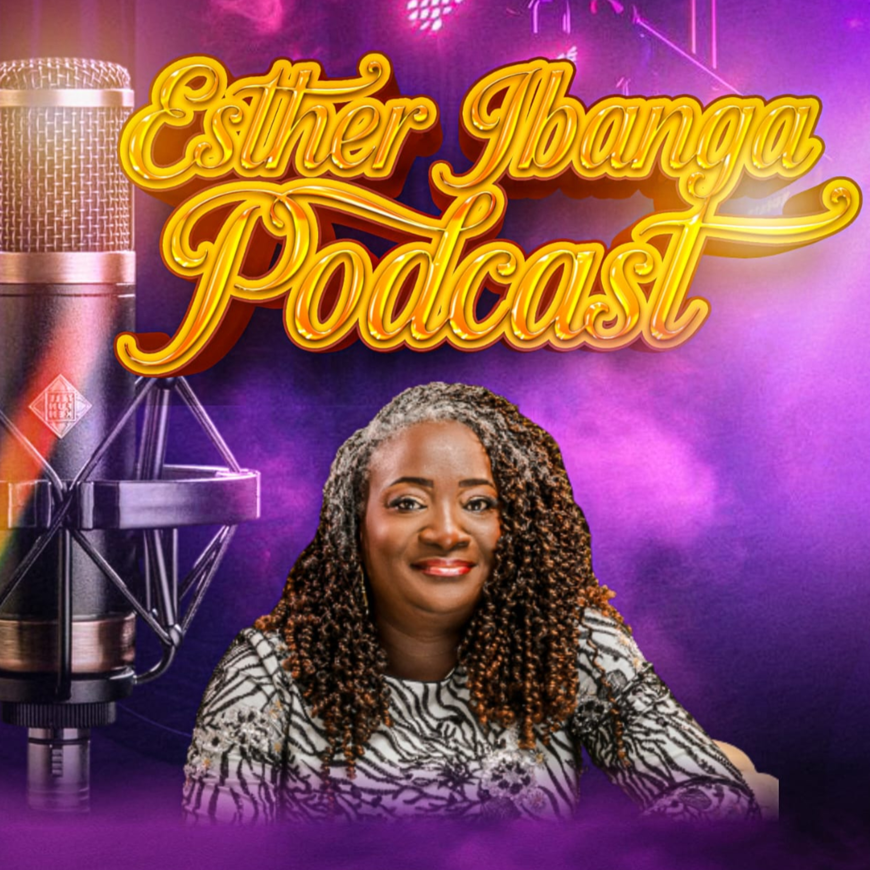 Esther Ibanga Podcast