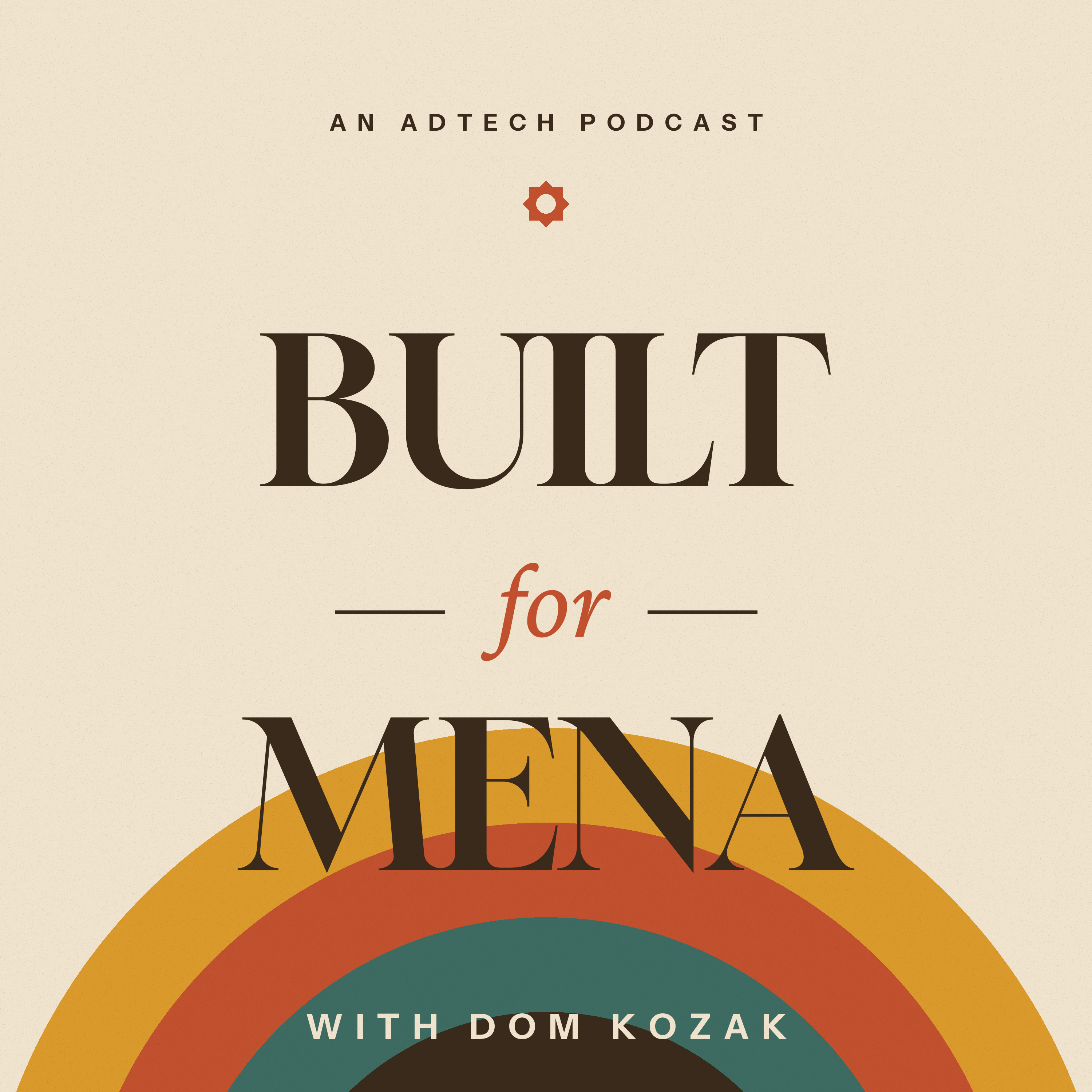 Built for MENA - by Dom Kozak podcast artwork