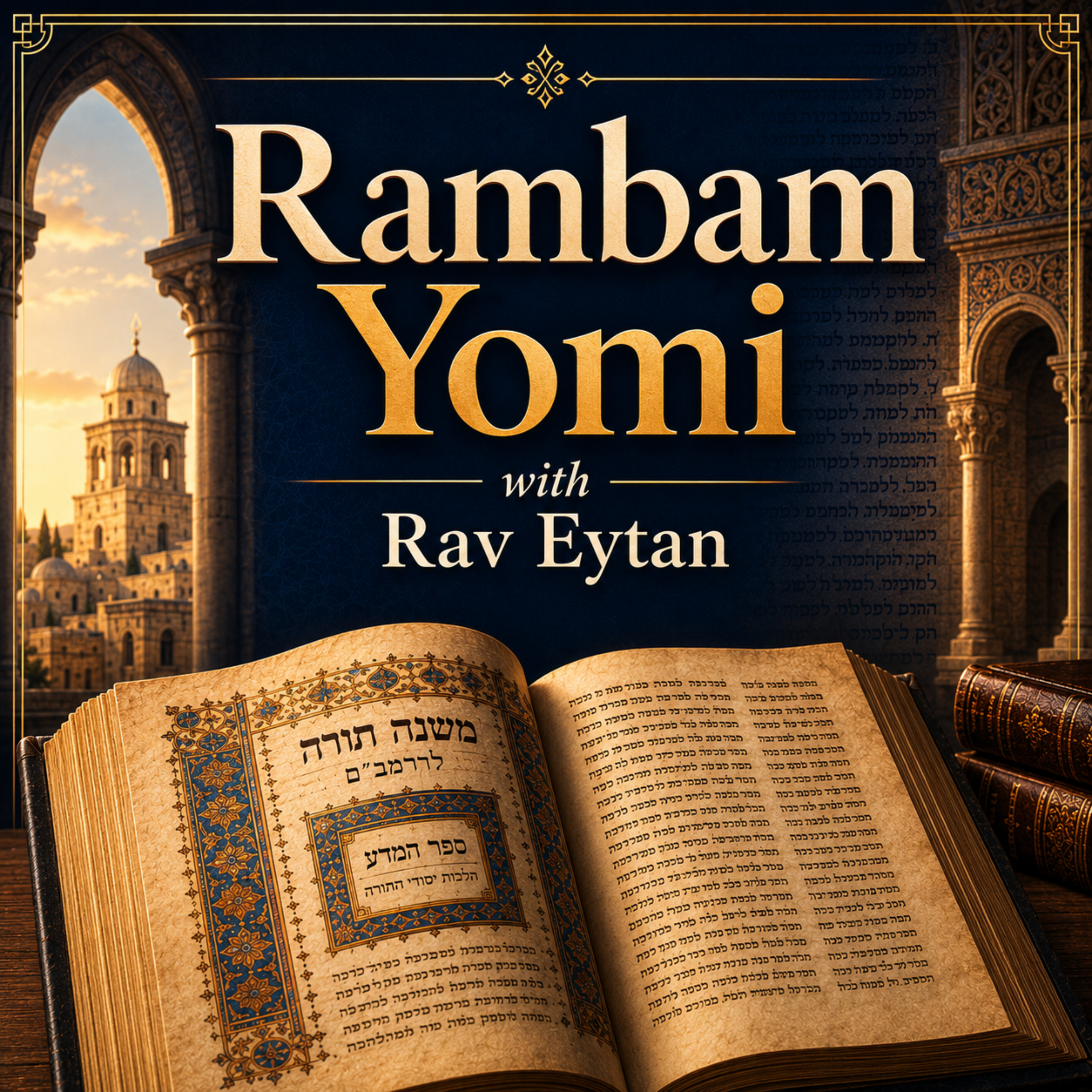 Rambam Yomi with Rav Eytan