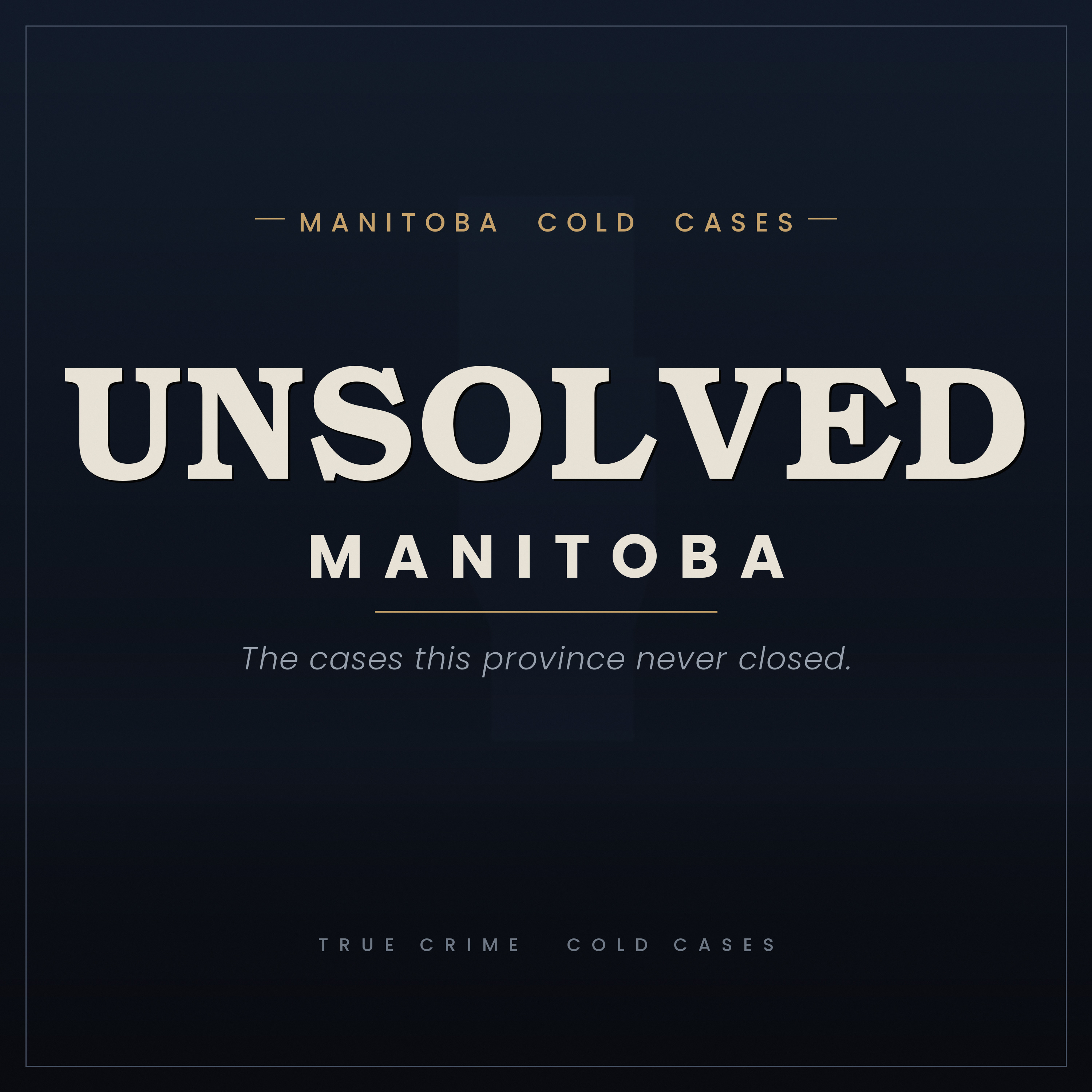Unsolved Manitoba podcast artwork