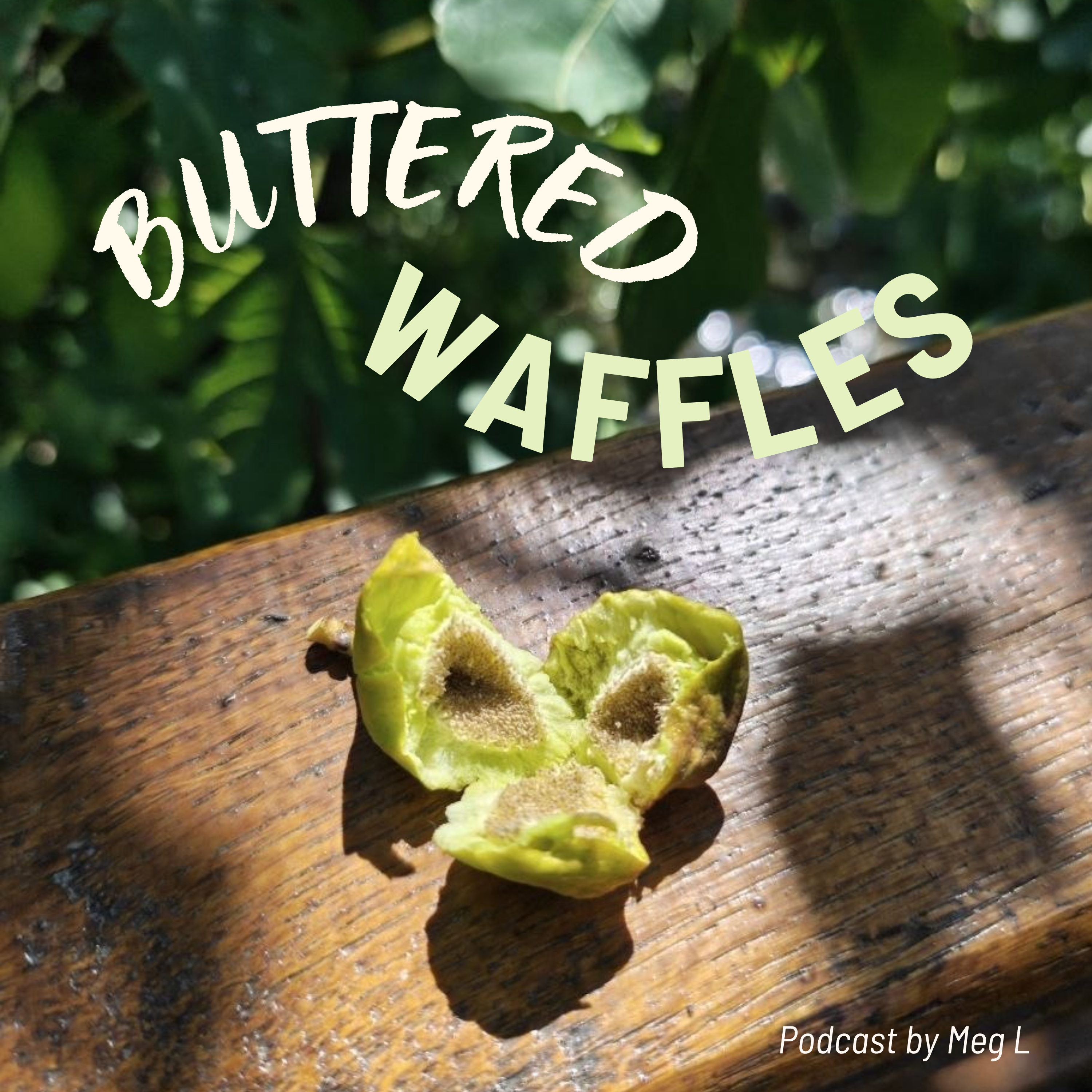 The Buttered Waffles Podcast
