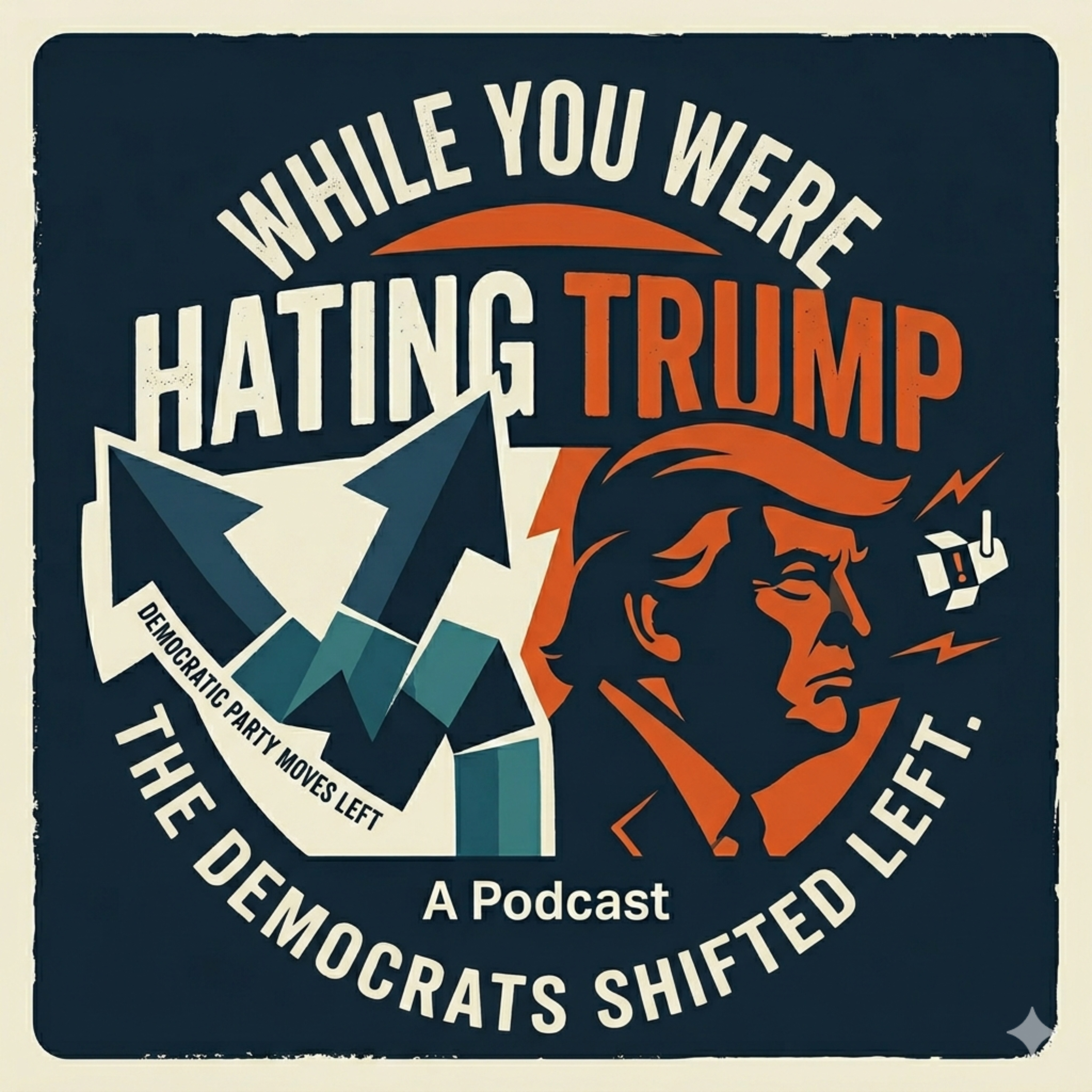 WHILE YOU WERE HATING TRUMP podcast artwork