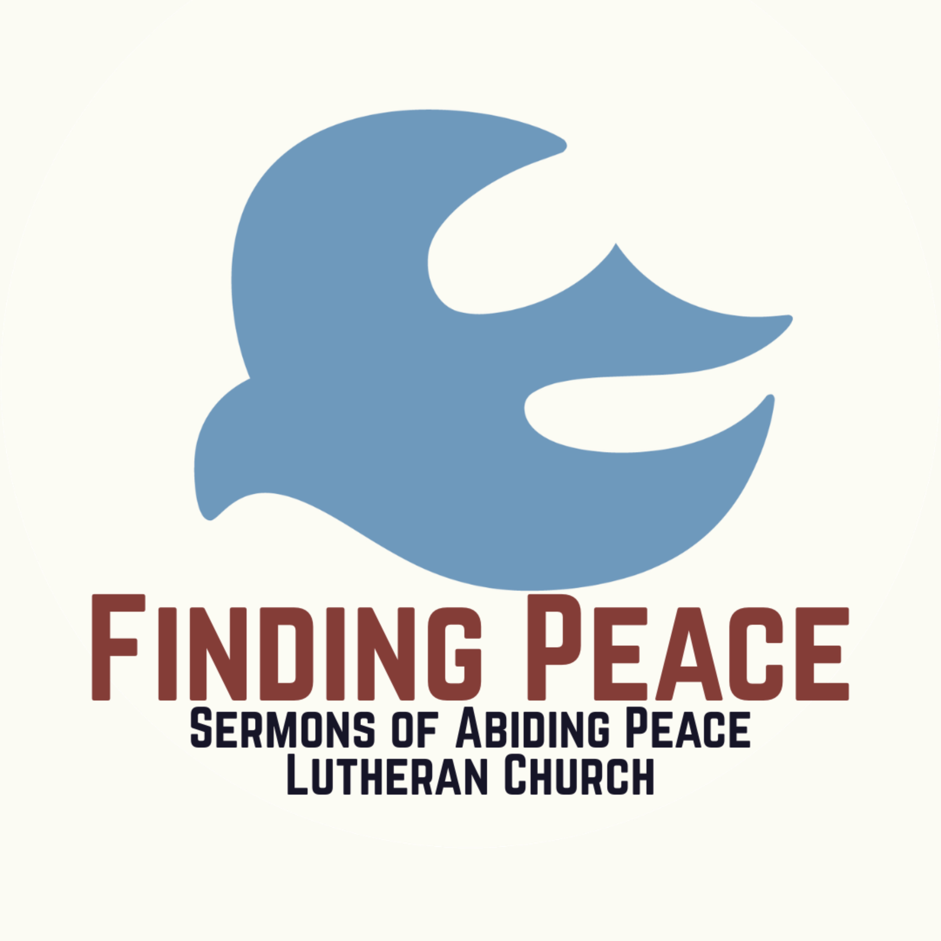 Finding Peace: Weekly Sermons from Abiding Peace Lutheran Church podcast artwork
