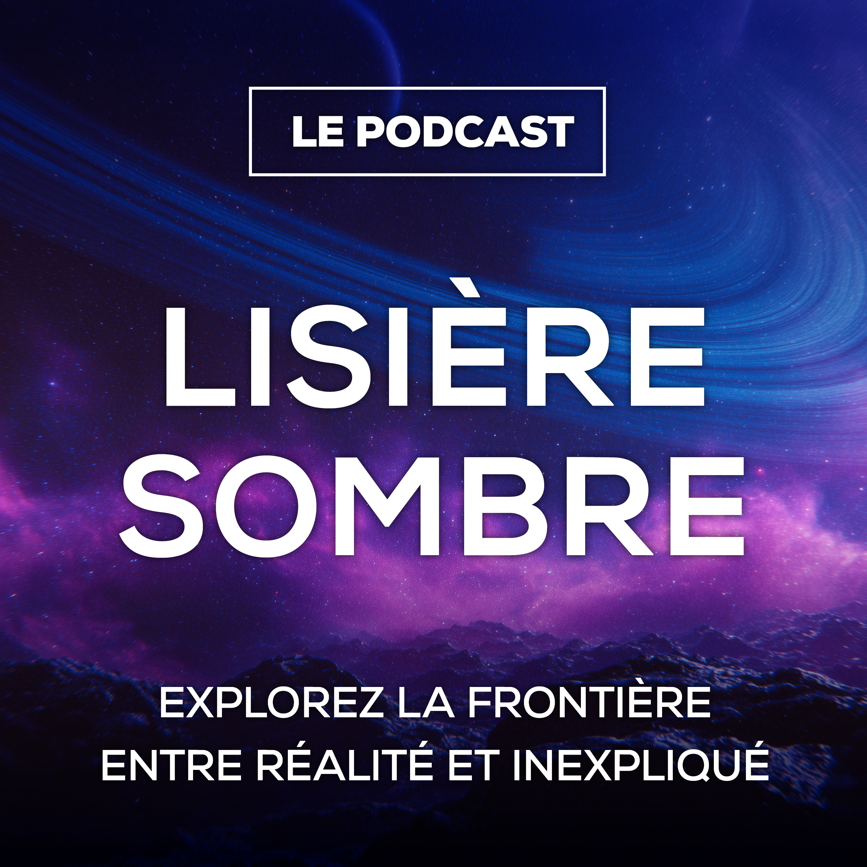 Podcast Lisière Sombre
