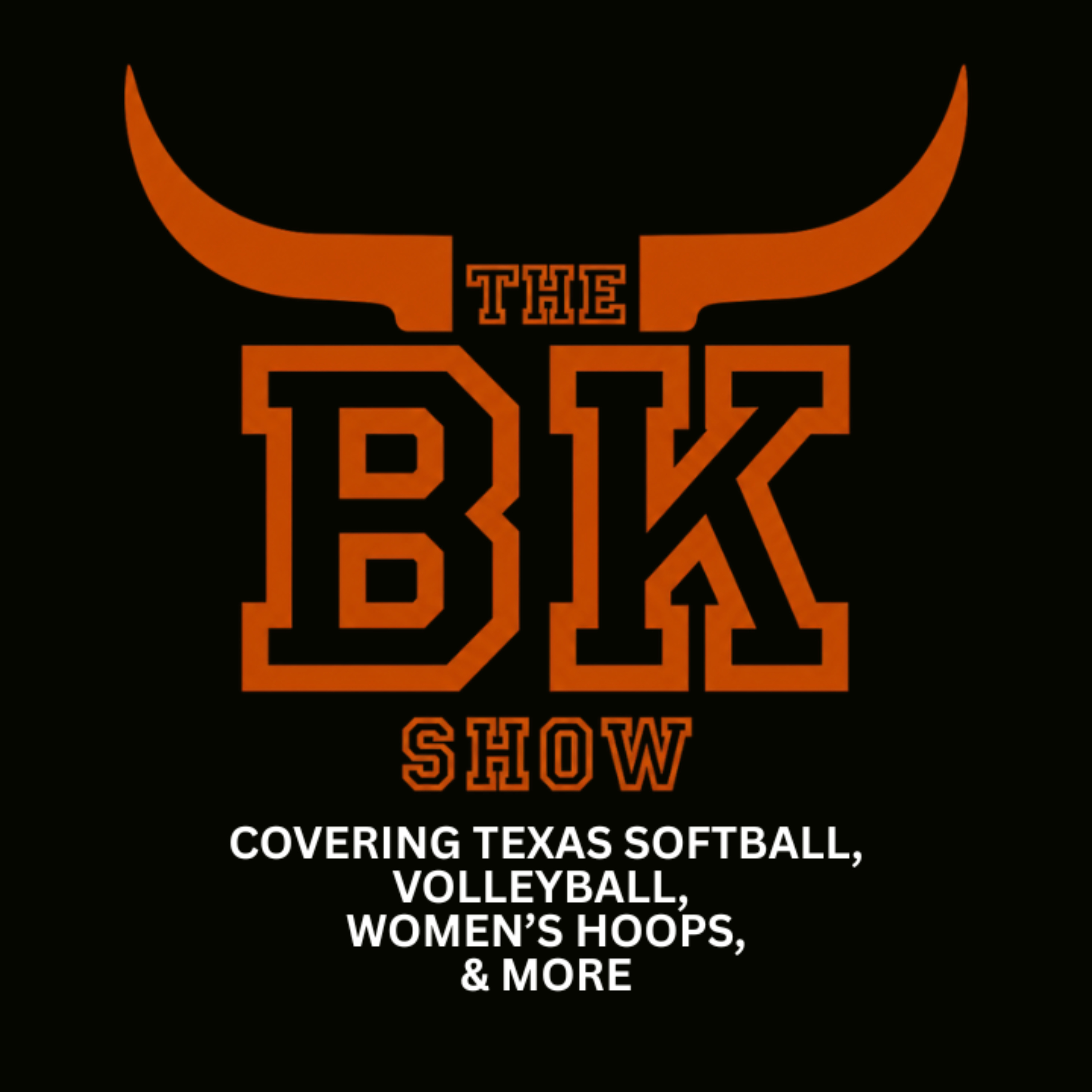 The BK Show - Covering Texas Women’s Sports