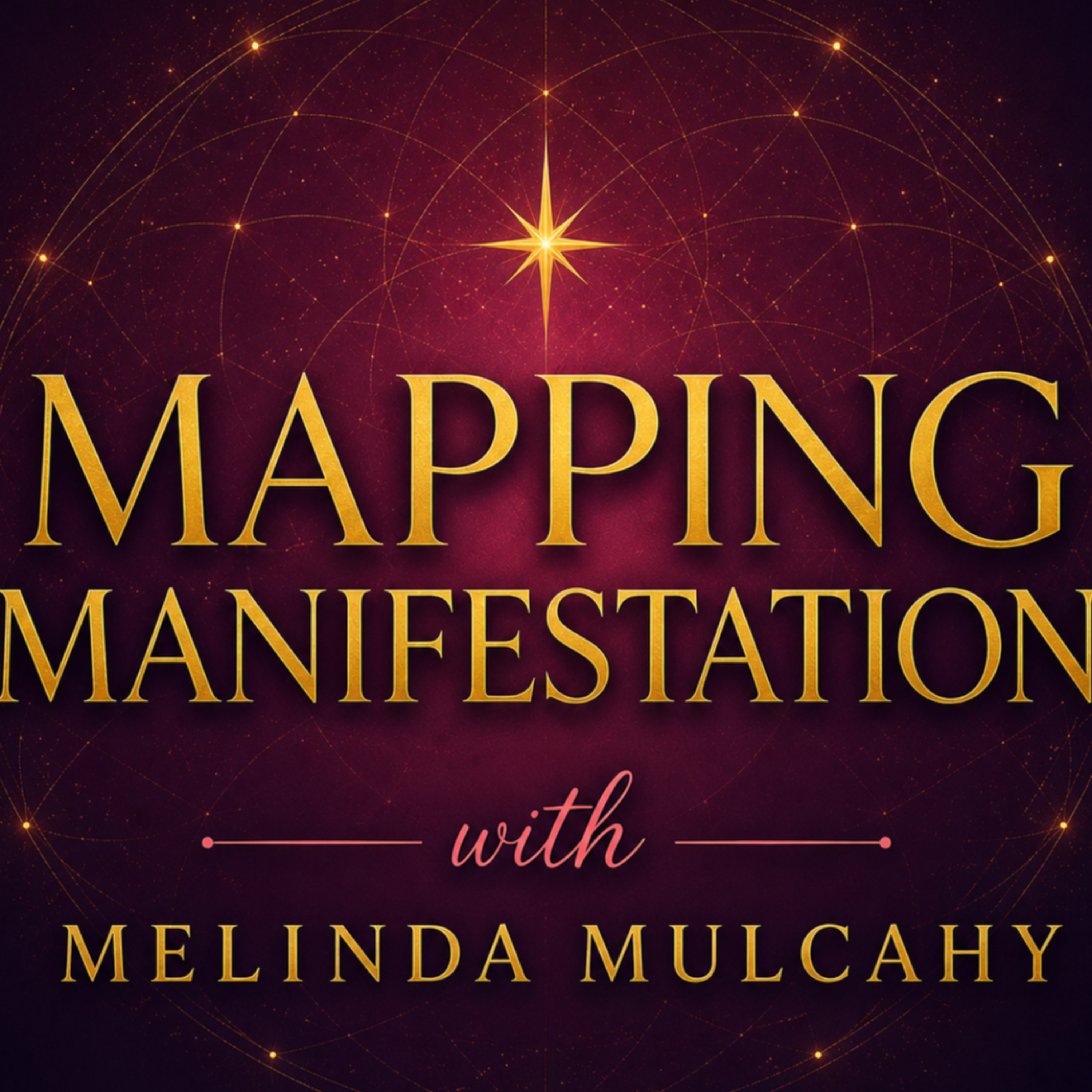 Mapping Manifestation with Melinda Mulcahy