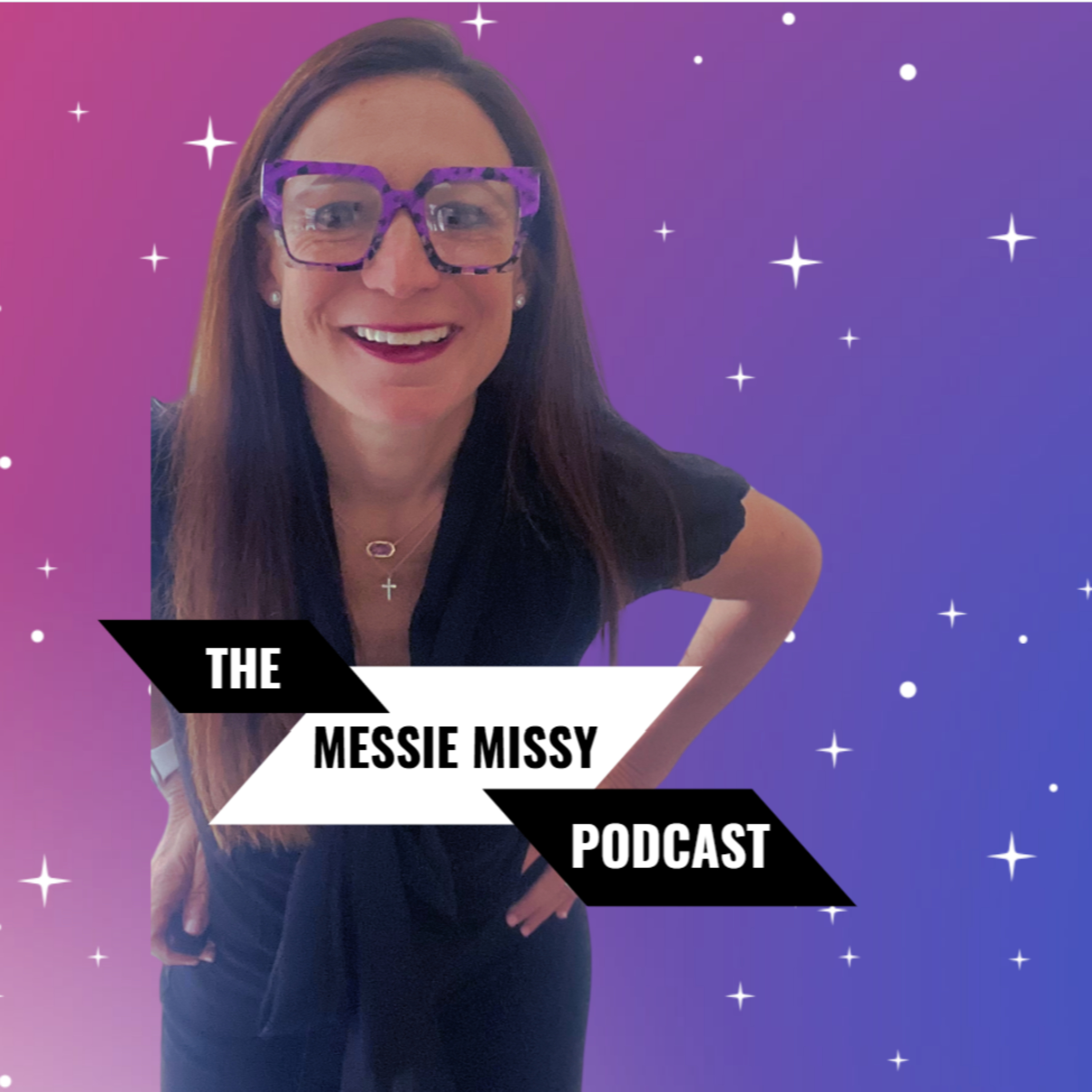 Messie Missy Podcast