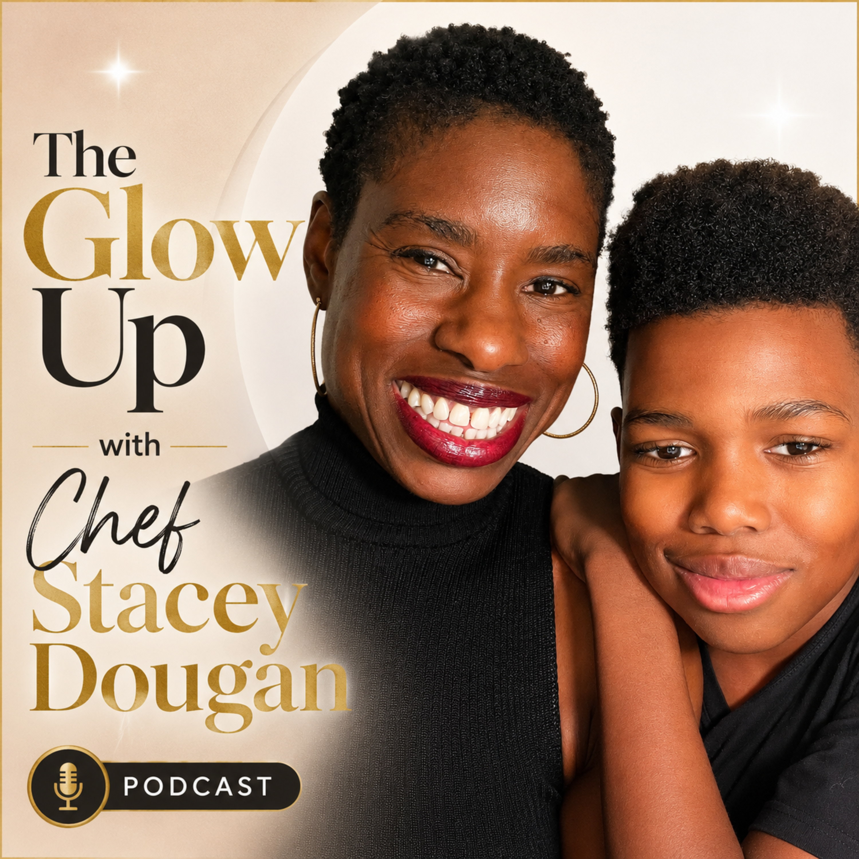 The Glow Up with Chef Stacey Dougan