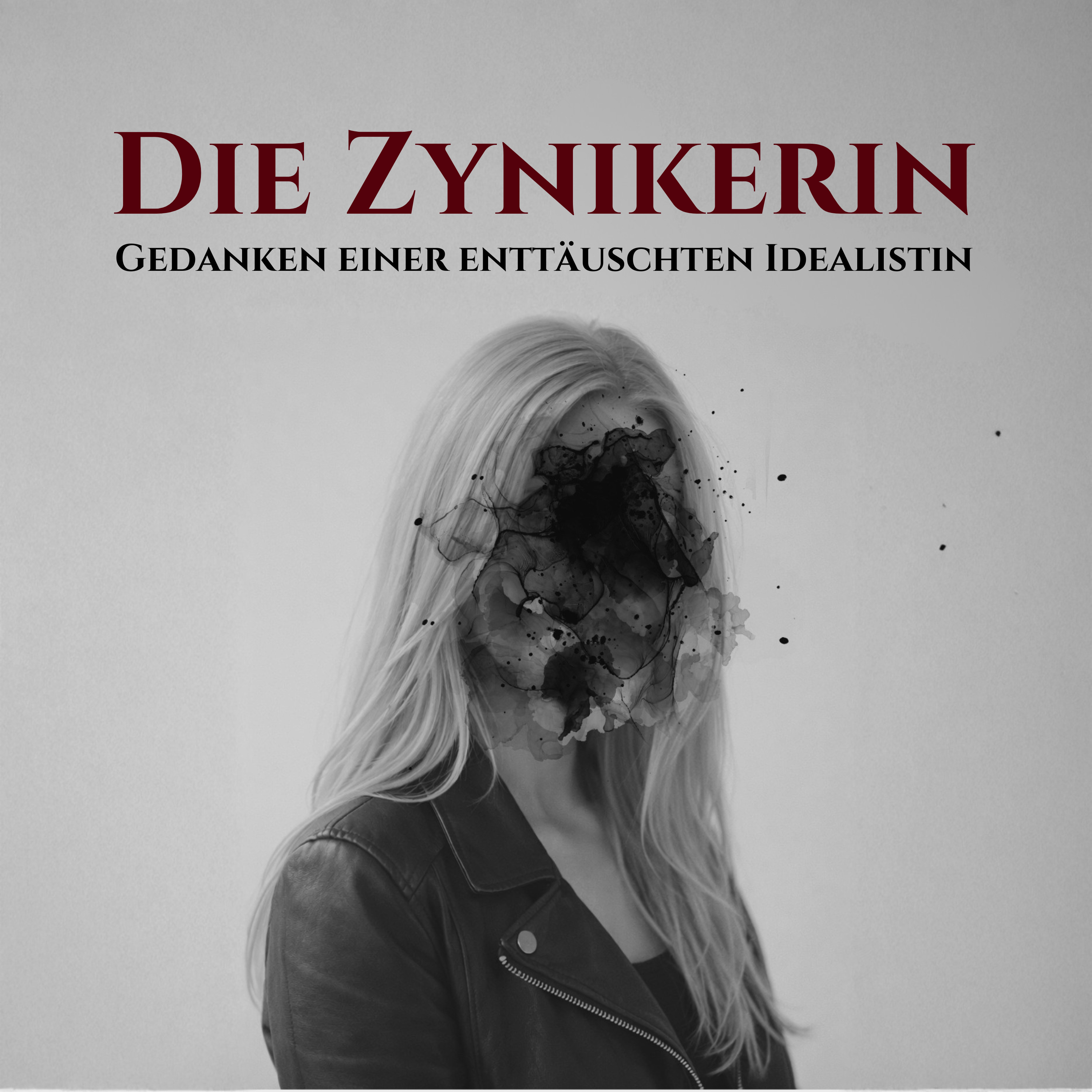 Podcast Die Zynikerin - Gedanken einer enttäuschten Idealistin