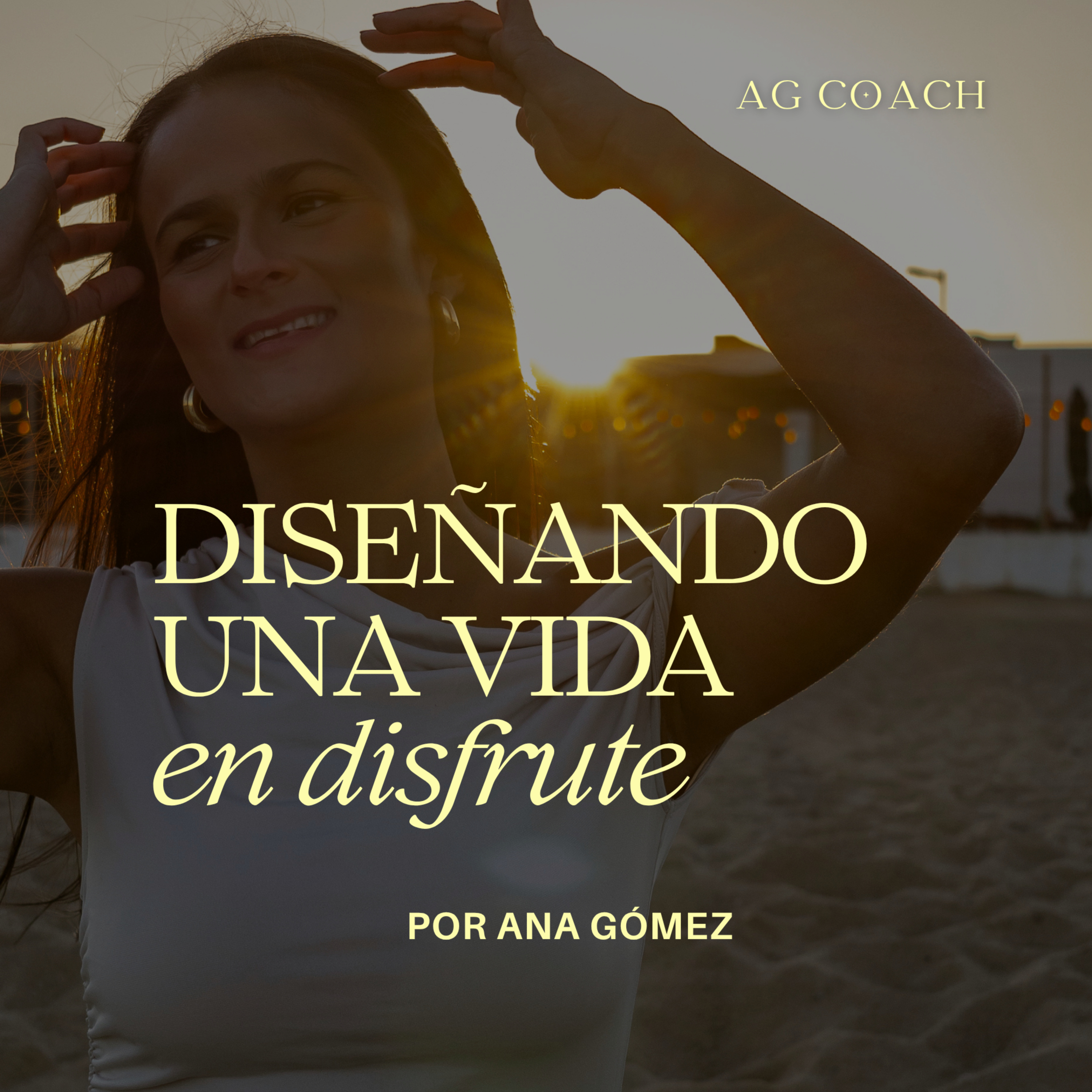 Diseñando una vida en disfrute