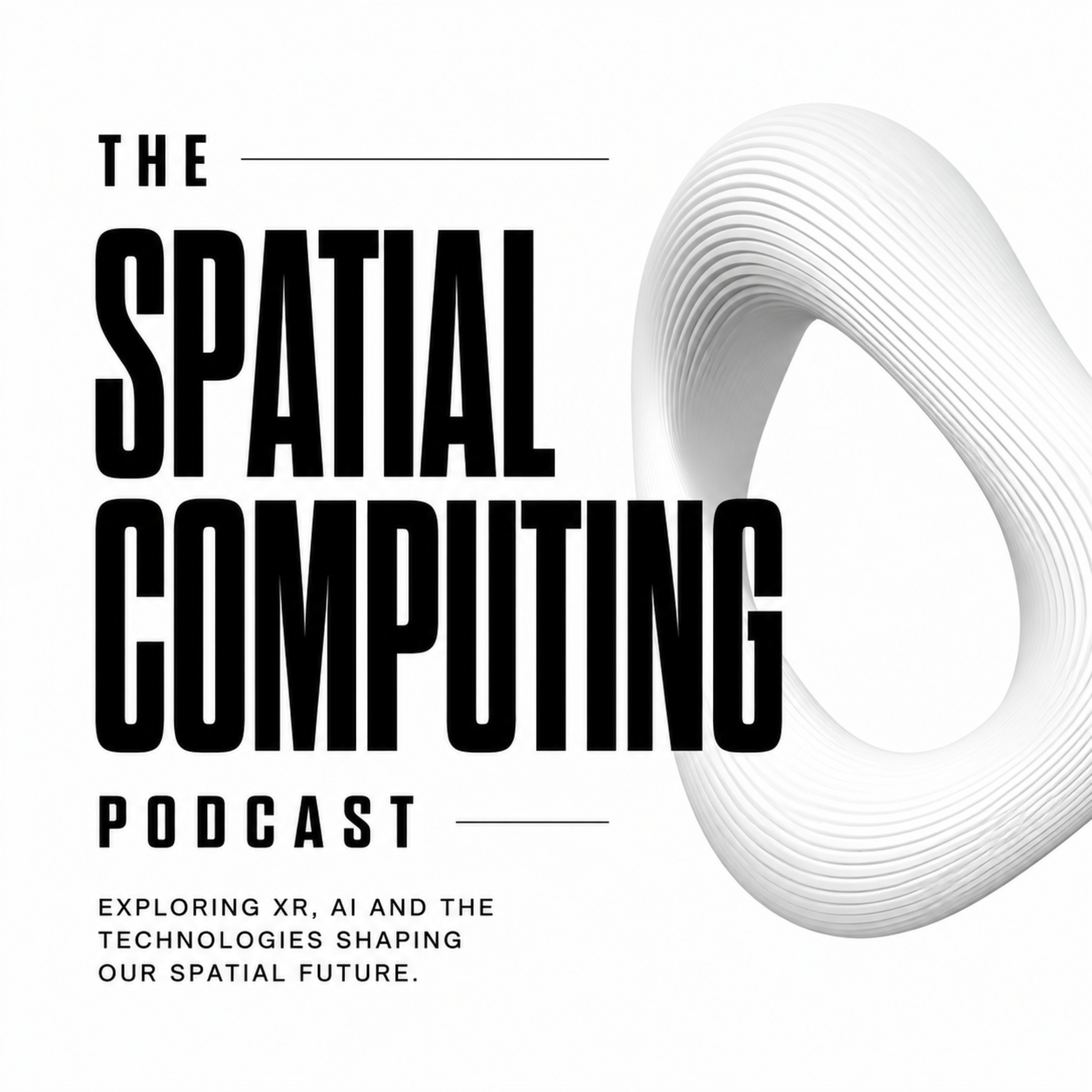 The Spatial Computing Podcast