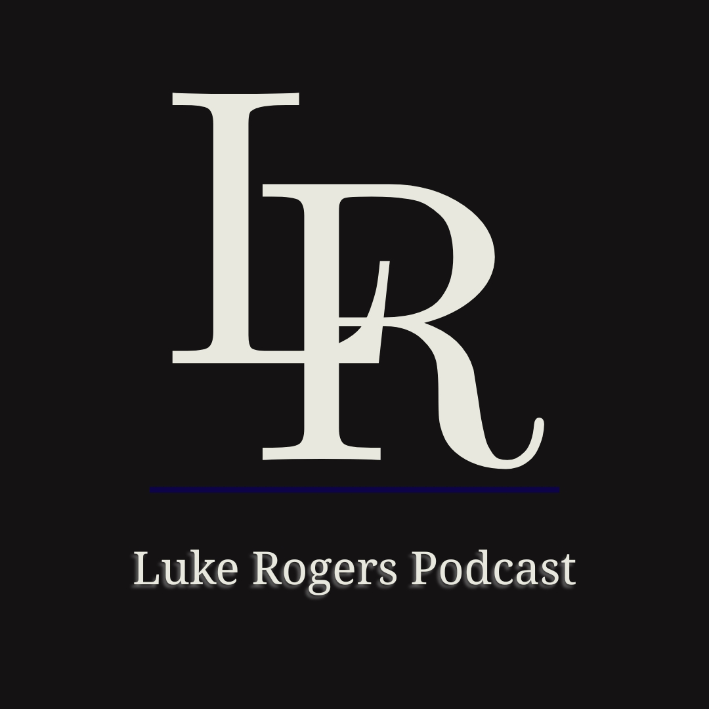Luke Rogers Podcast