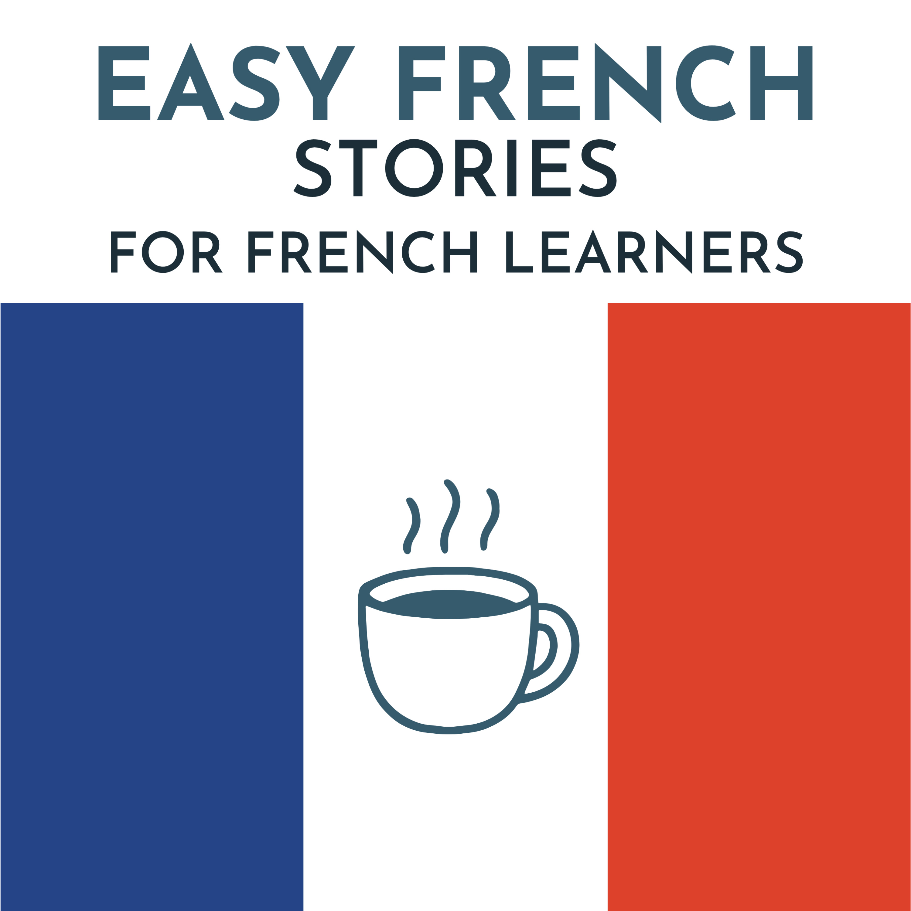 Easy French Stories - Learn French with simple stories - for beginners